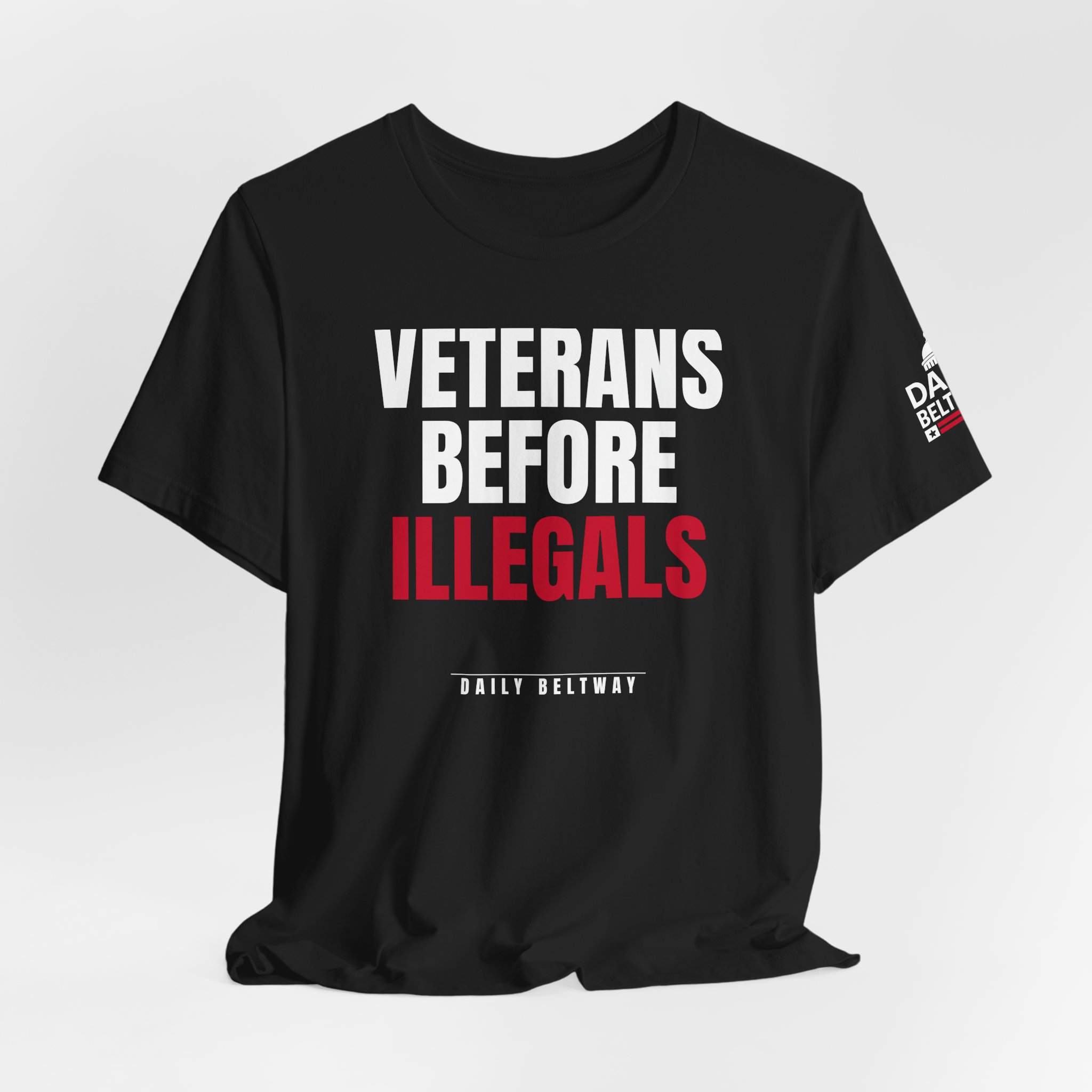 Veterans Before Illegals T-Shirt — Daily Beltway - Image 8