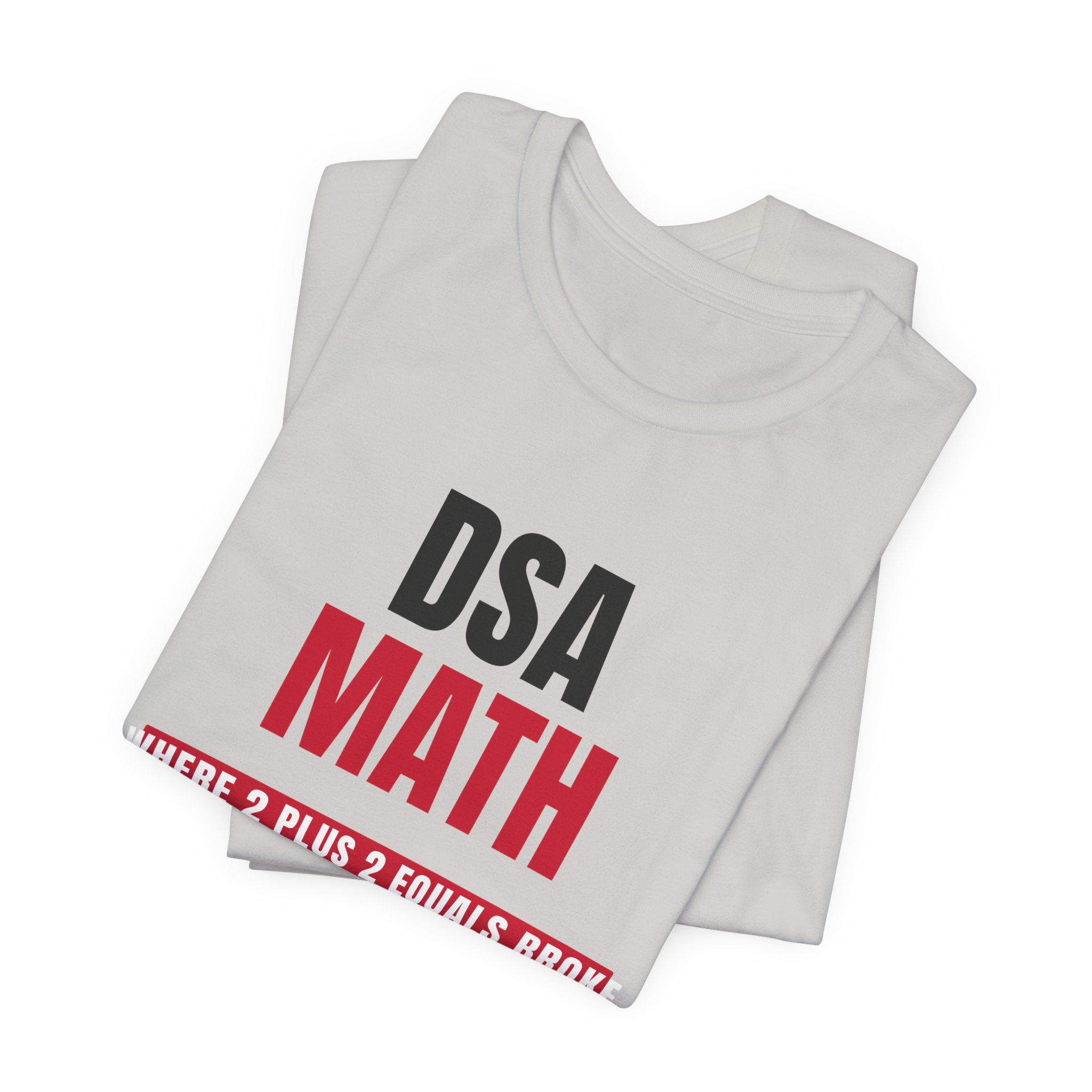 DSA Math T-Shirt — Daily Beltway - Image 15