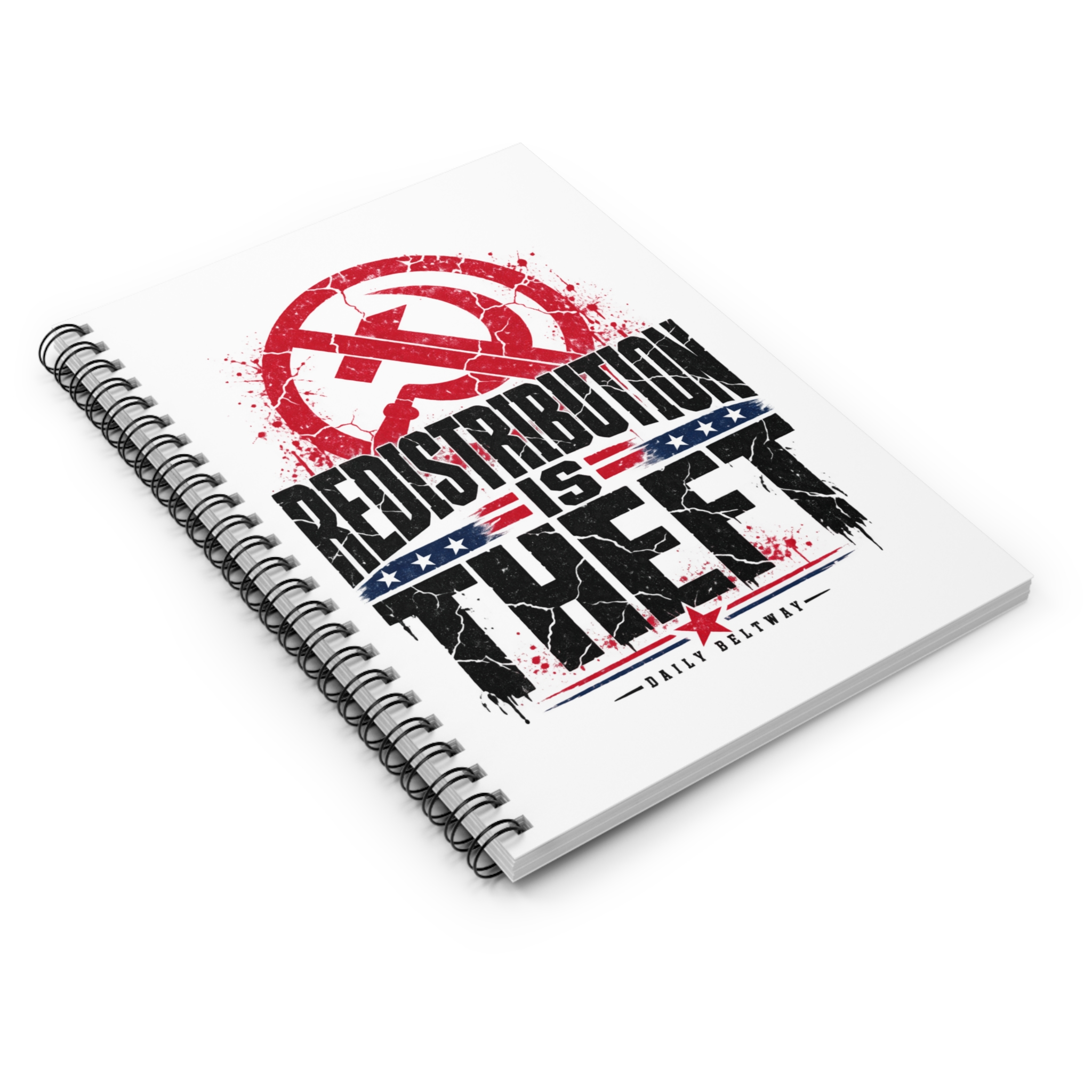 Redistribution Is Theft Spiral Notebook — Daily Beltway - Image 3