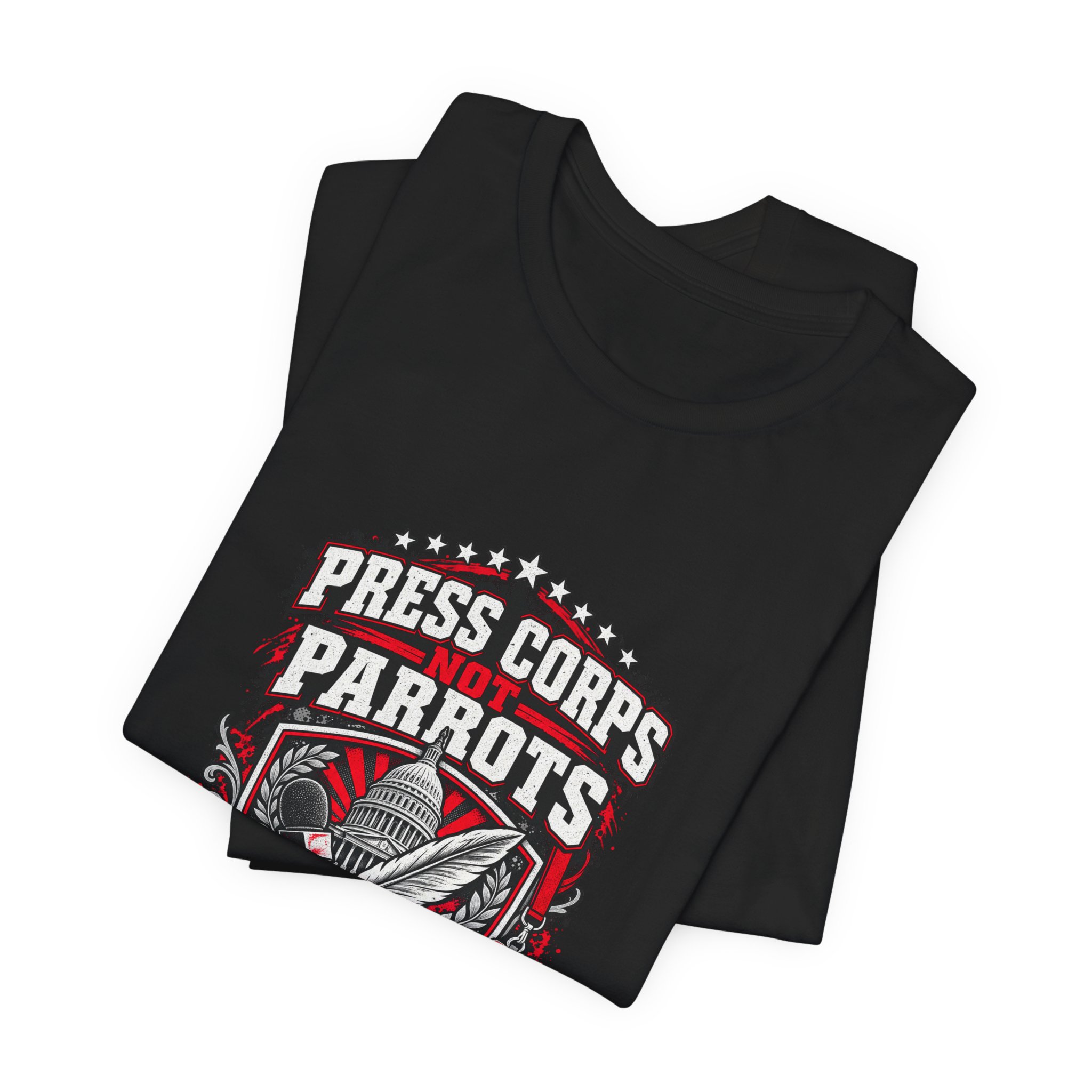 Press Corps Not Parrots T-Shirt — Daily Beltway - Image 7