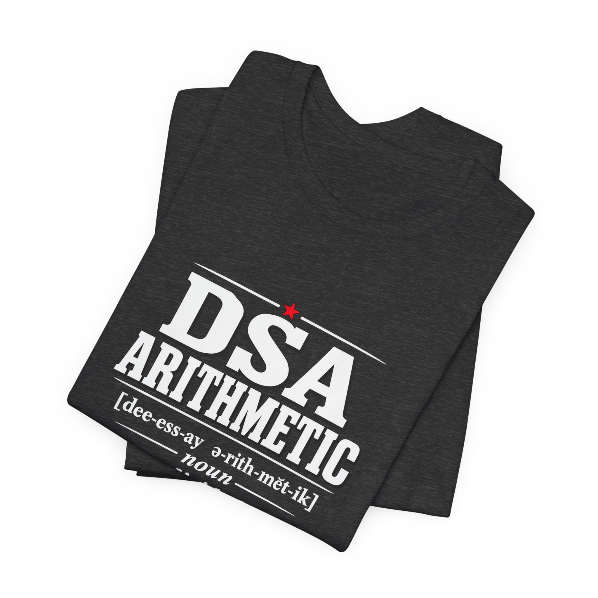 DSA Arithmetic T-Shirt — Daily Beltway - Image 27