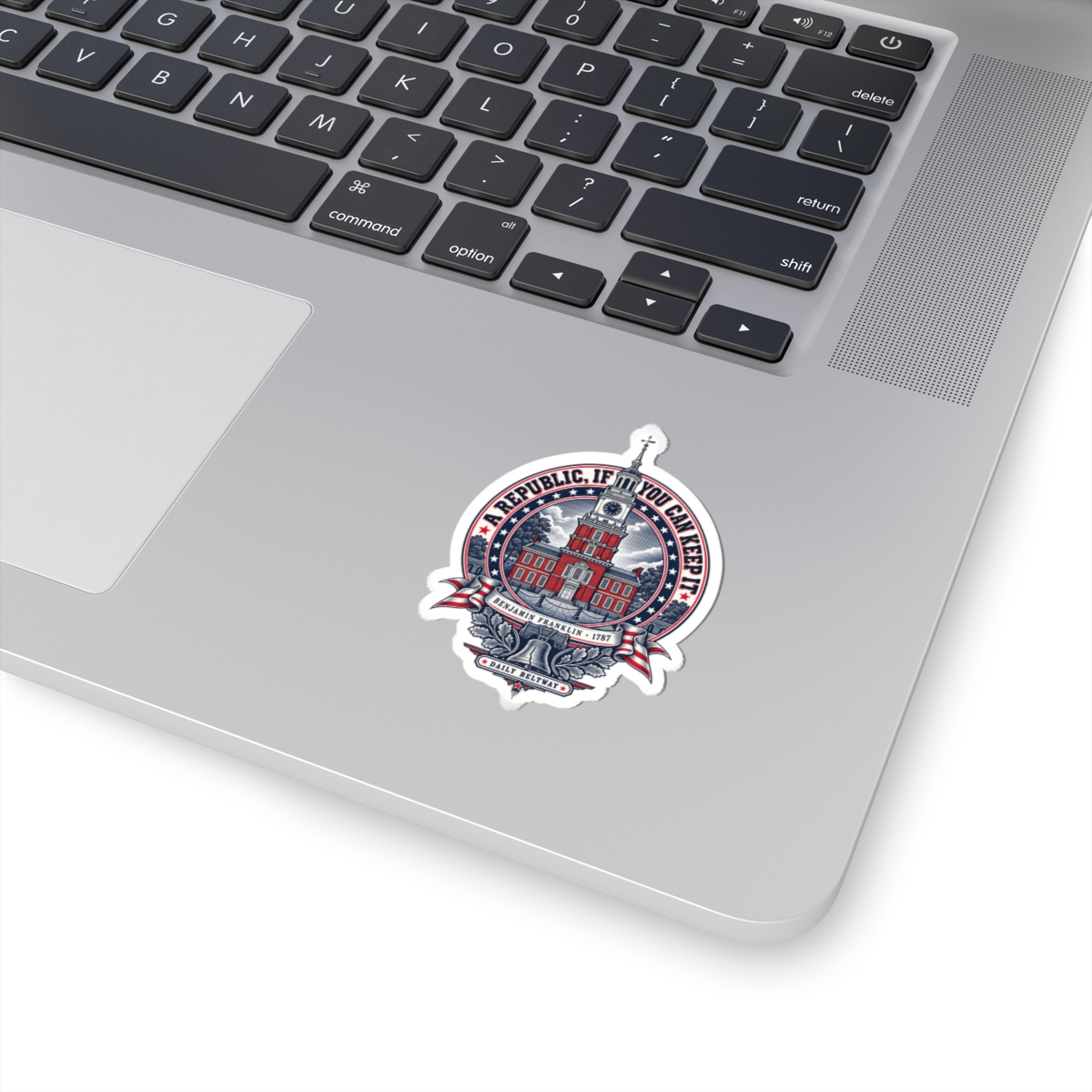 Republic If You Can Keep It Sticker — Daily Beltway - Image 5