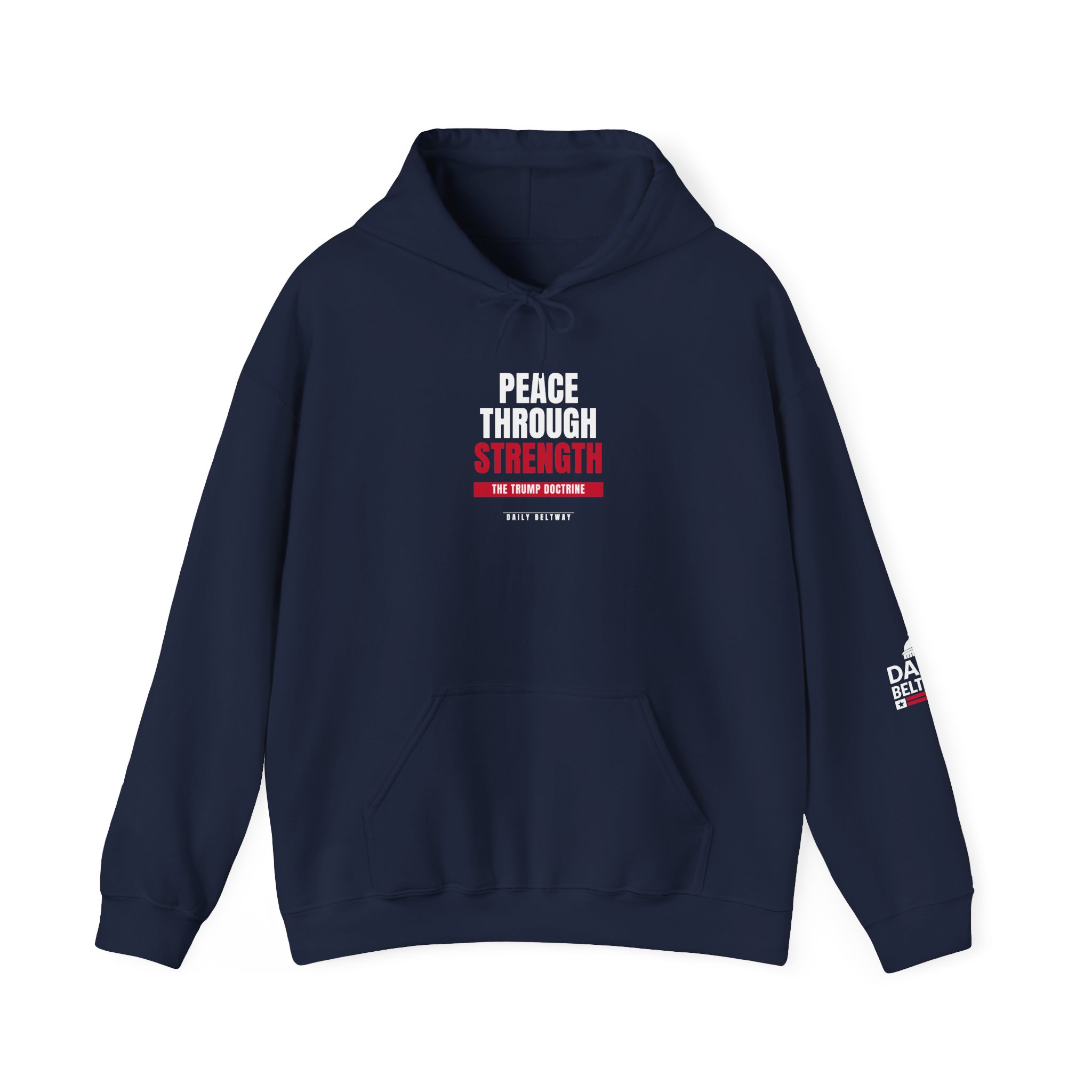Peace Through Strength Hoodie — Daily Beltway - Image 25