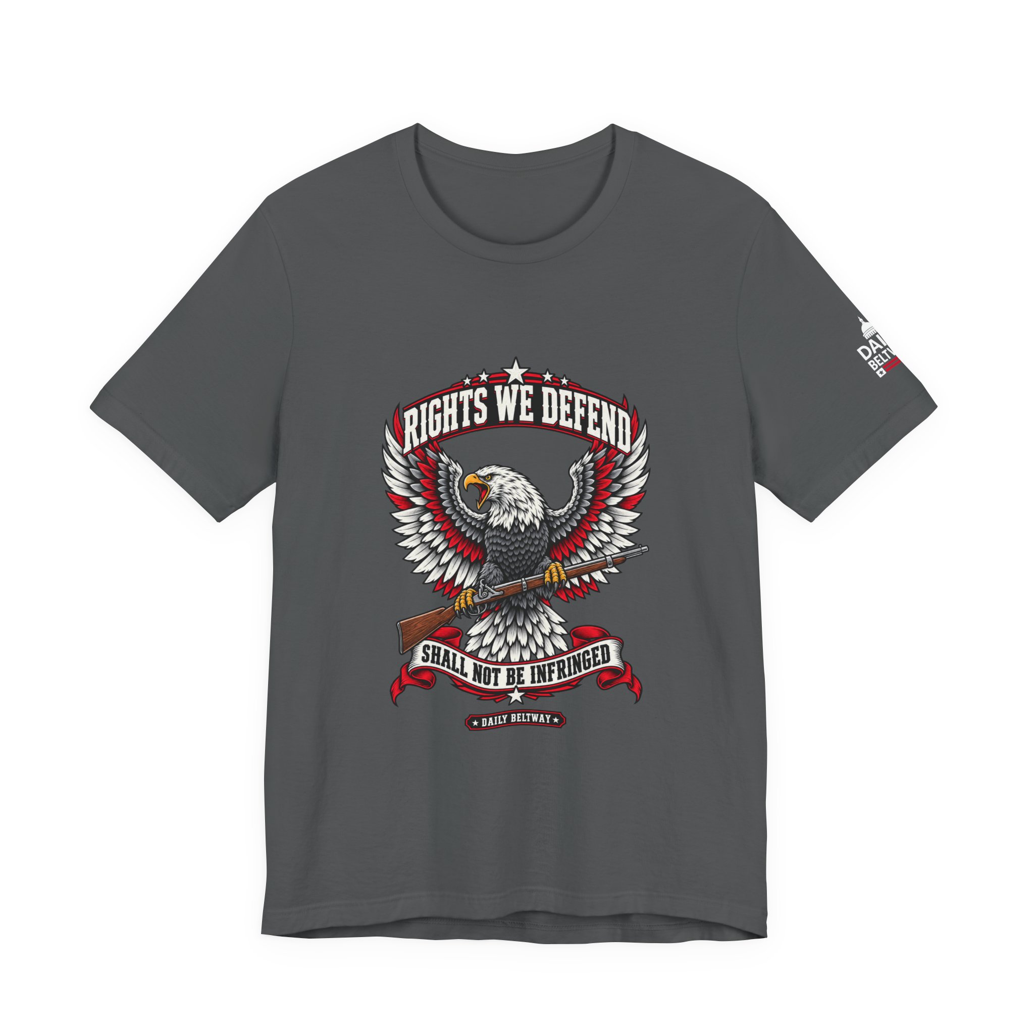Rights We Defend T-Shirt — Daily Beltway - Image 21