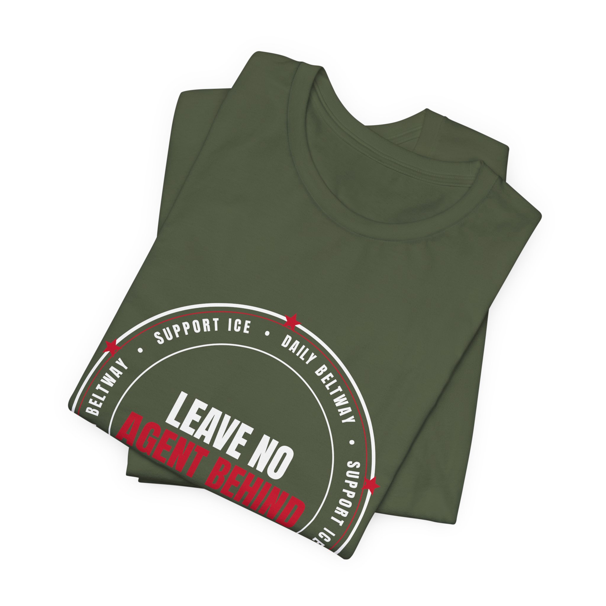 Leave No Agent Behind T-Shirt — Daily Beltway - Image 15