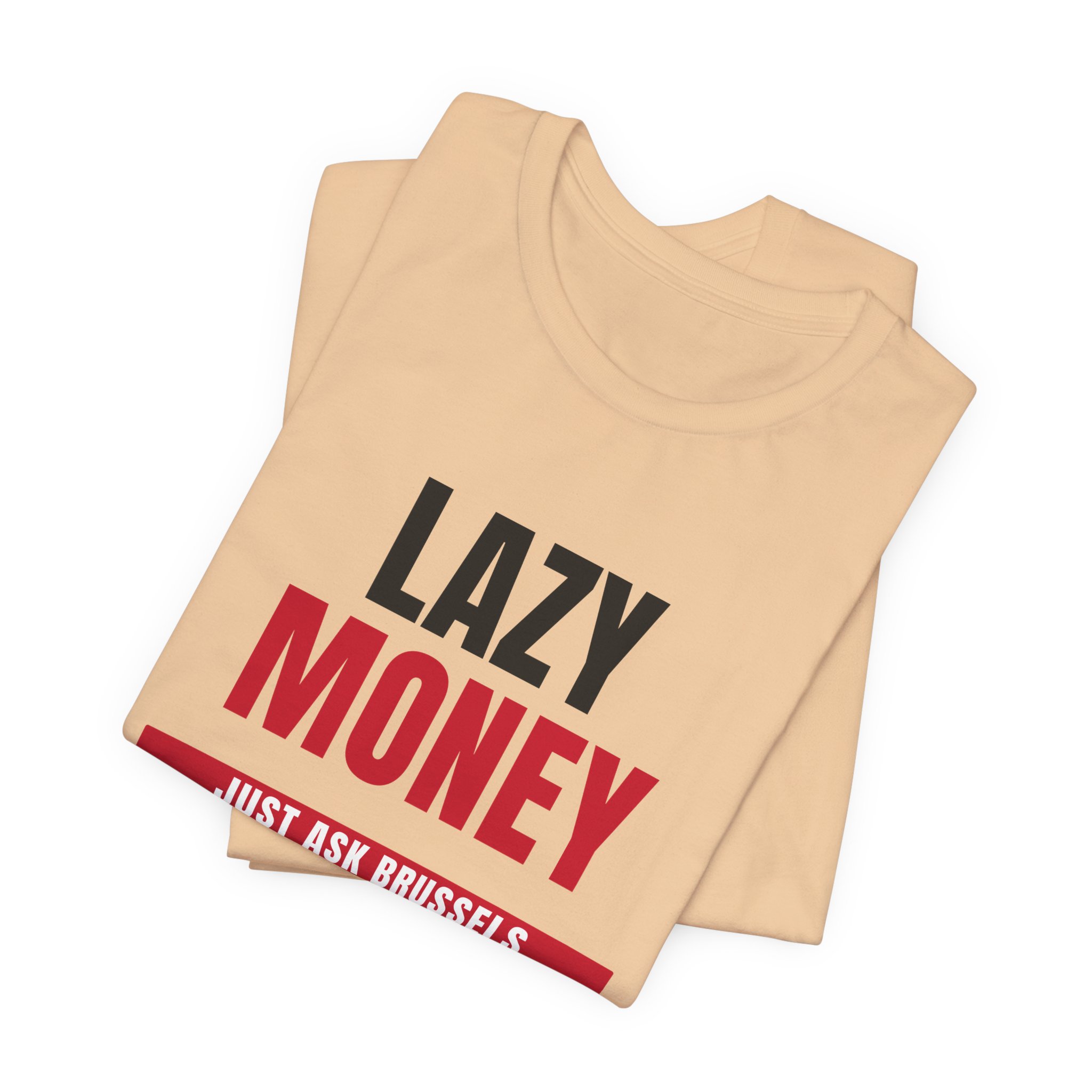 Lazy Money T-Shirt — Daily Beltway - Image 19