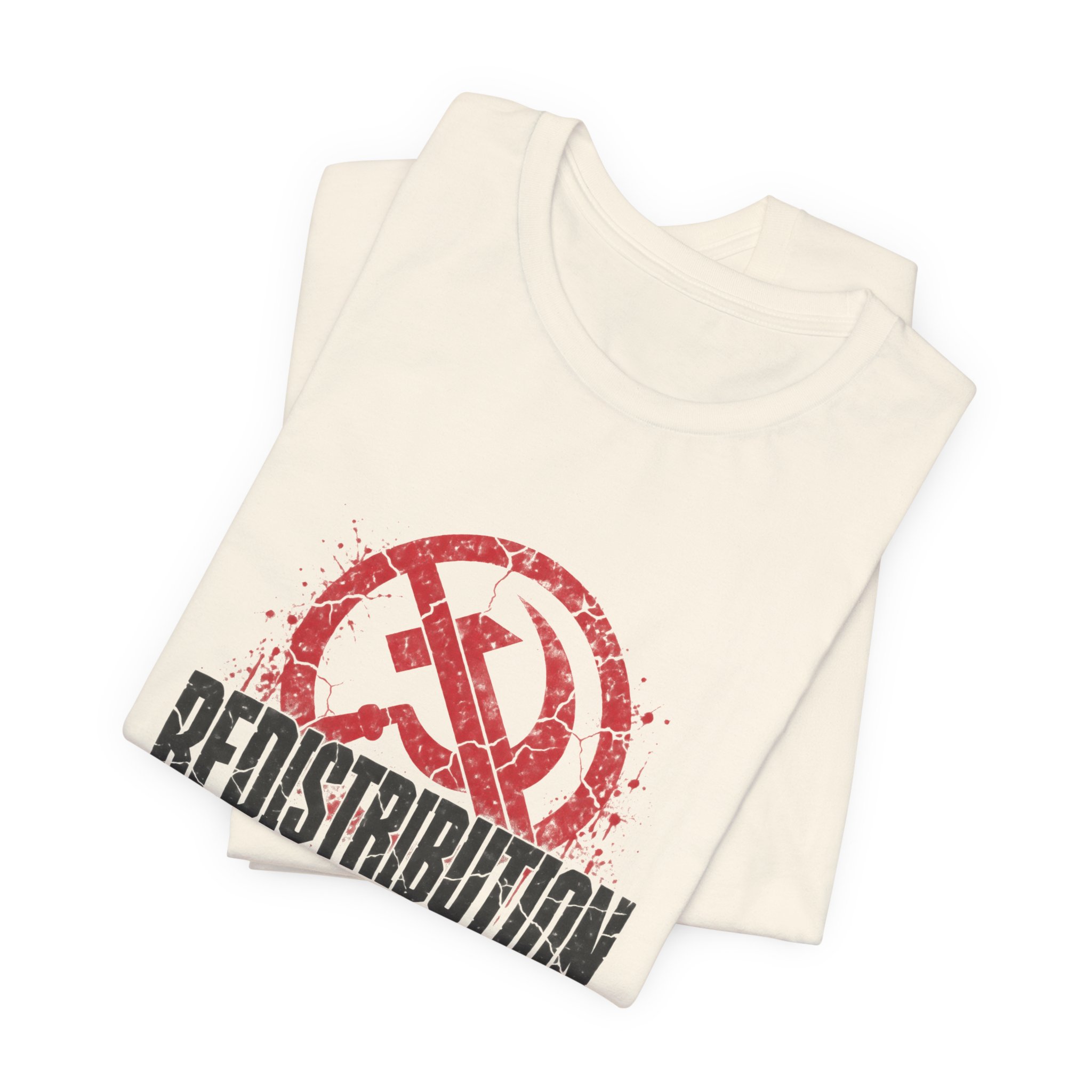 Redistribution Is Theft T-Shirt — Daily Beltway - Image 11