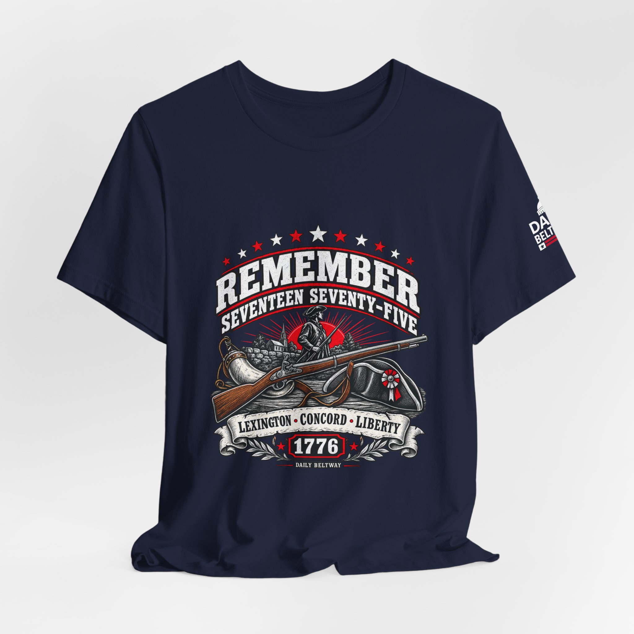 Remember Seventeen Seventy-Five T-Shirt — Daily Beltway - Image 32