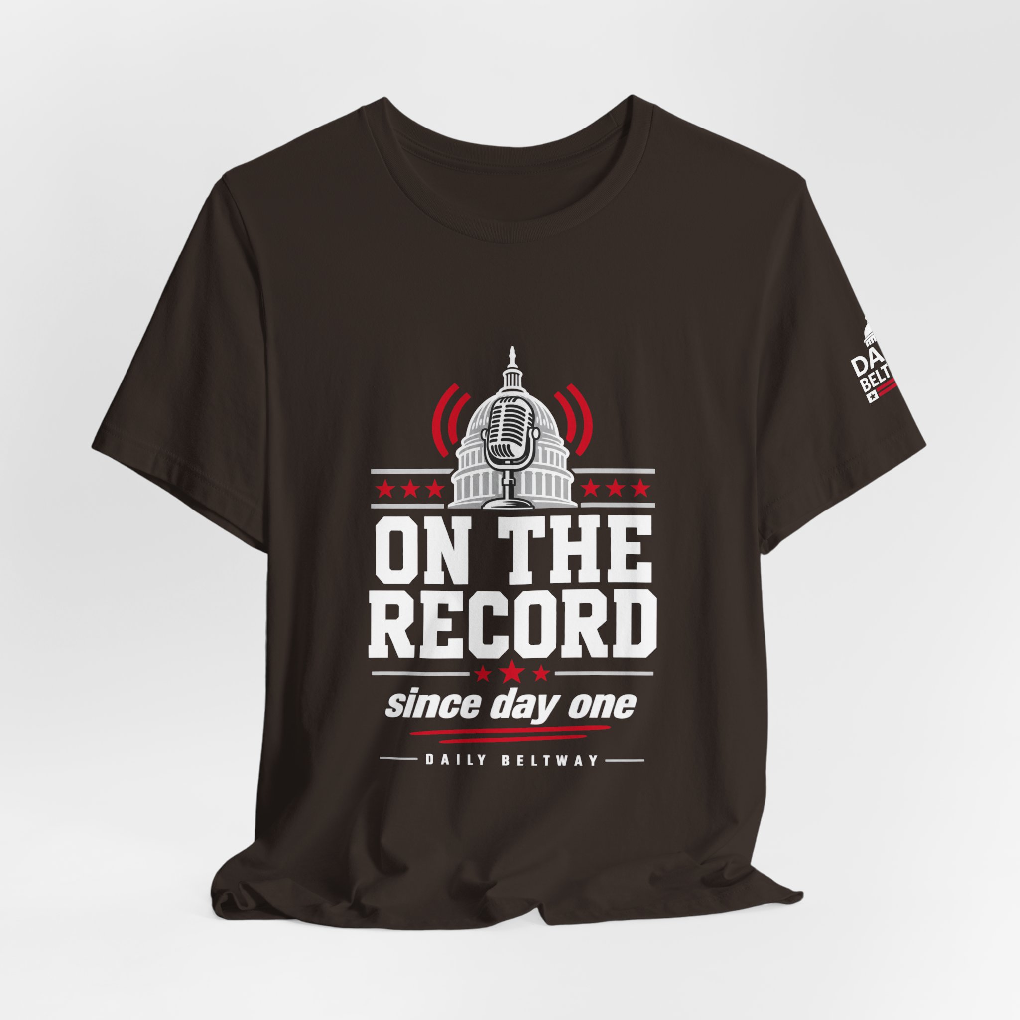 On The Record T-Shirt — Daily Beltway - Image 4