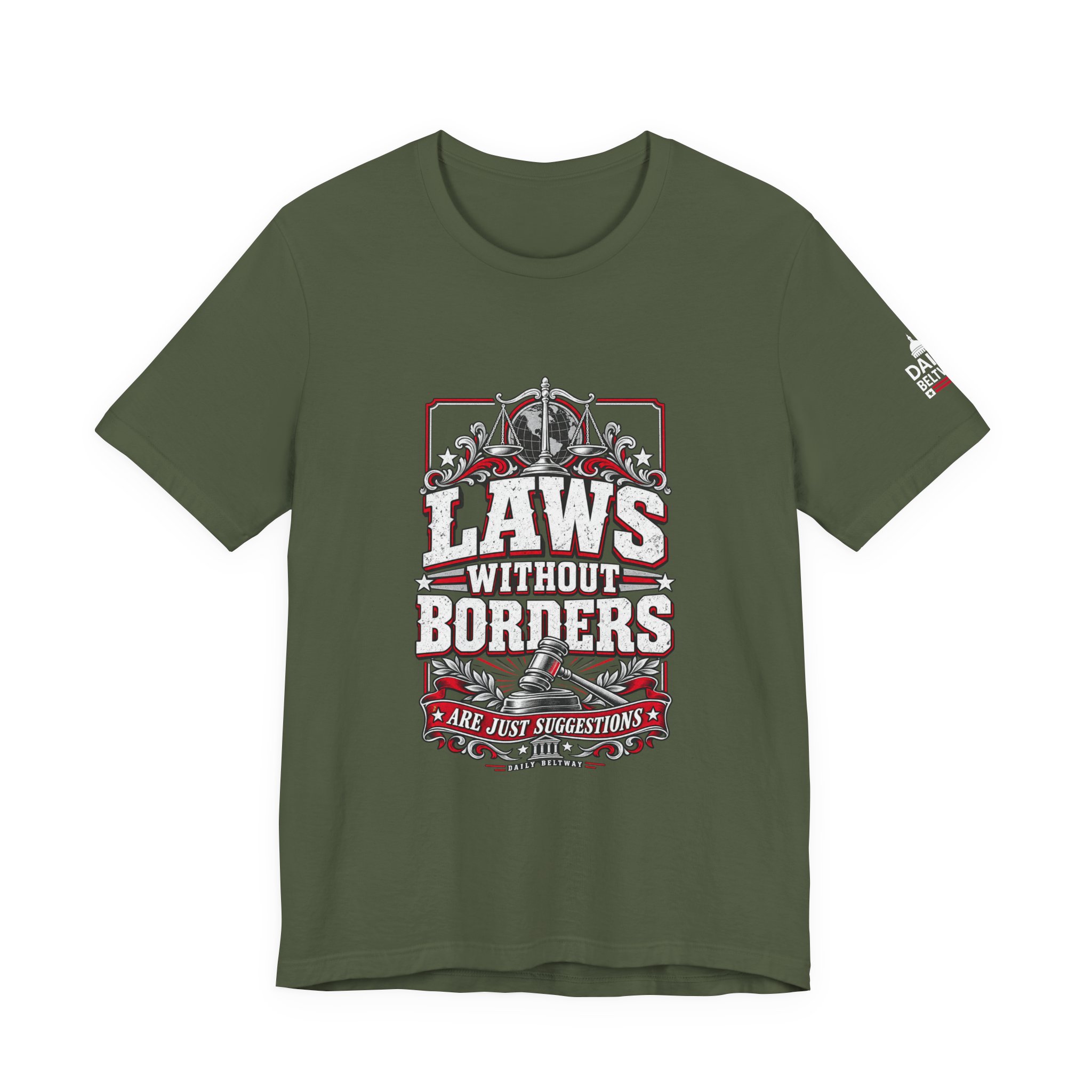 Laws Without Borders T-Shirt — Daily Beltway - Image 13
