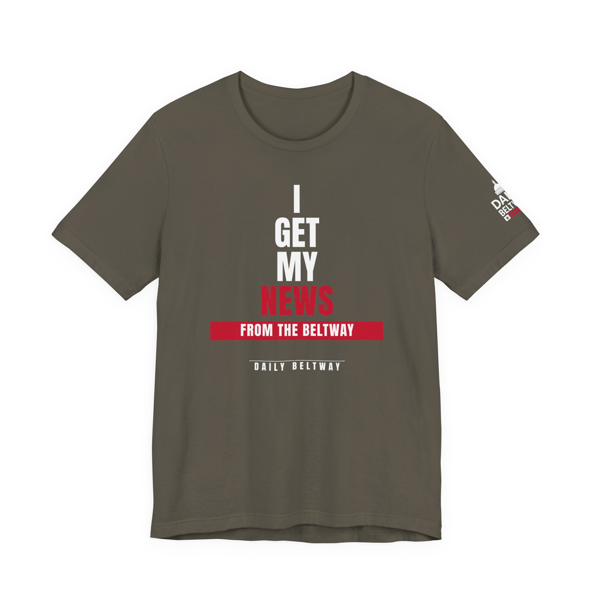 Get My News Statement T-Shirt — Daily Beltway - Image 9