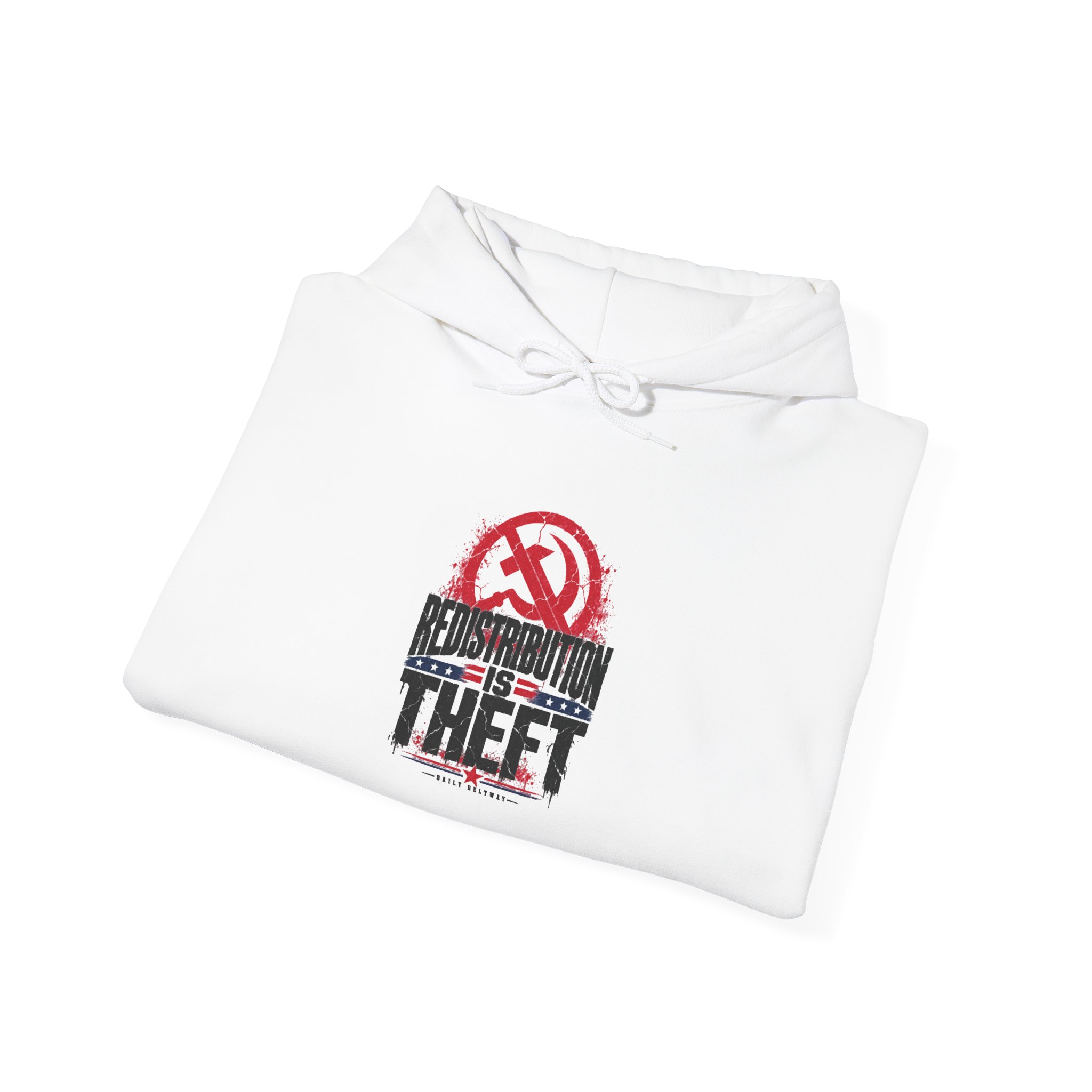 Redistribution Is Theft Hoodie — Daily Beltway - Image 4