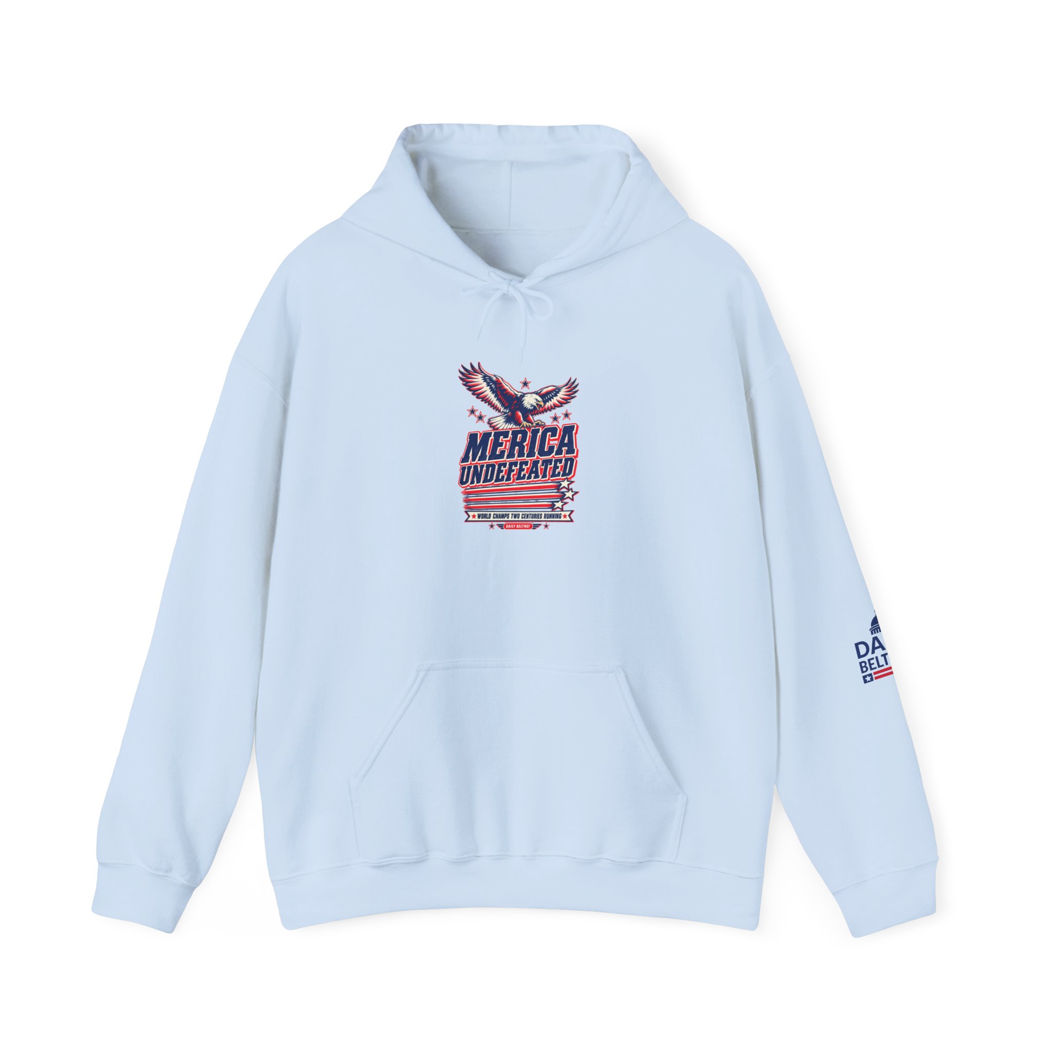 Merica Undefeated Hoodie — Daily Beltway - Image 21