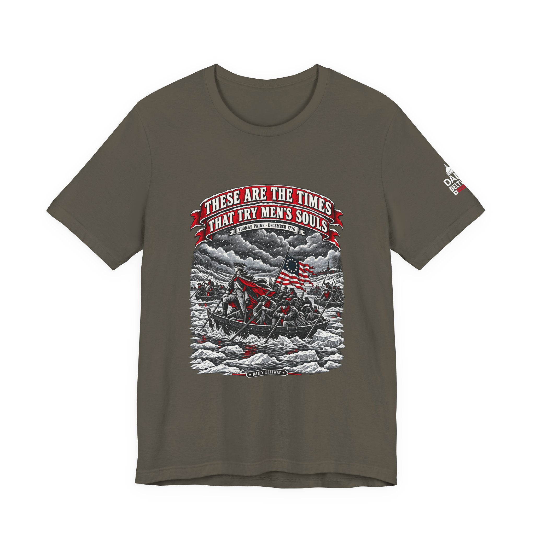 Times That Try Souls T-Shirt — Daily Beltway - Image 9
