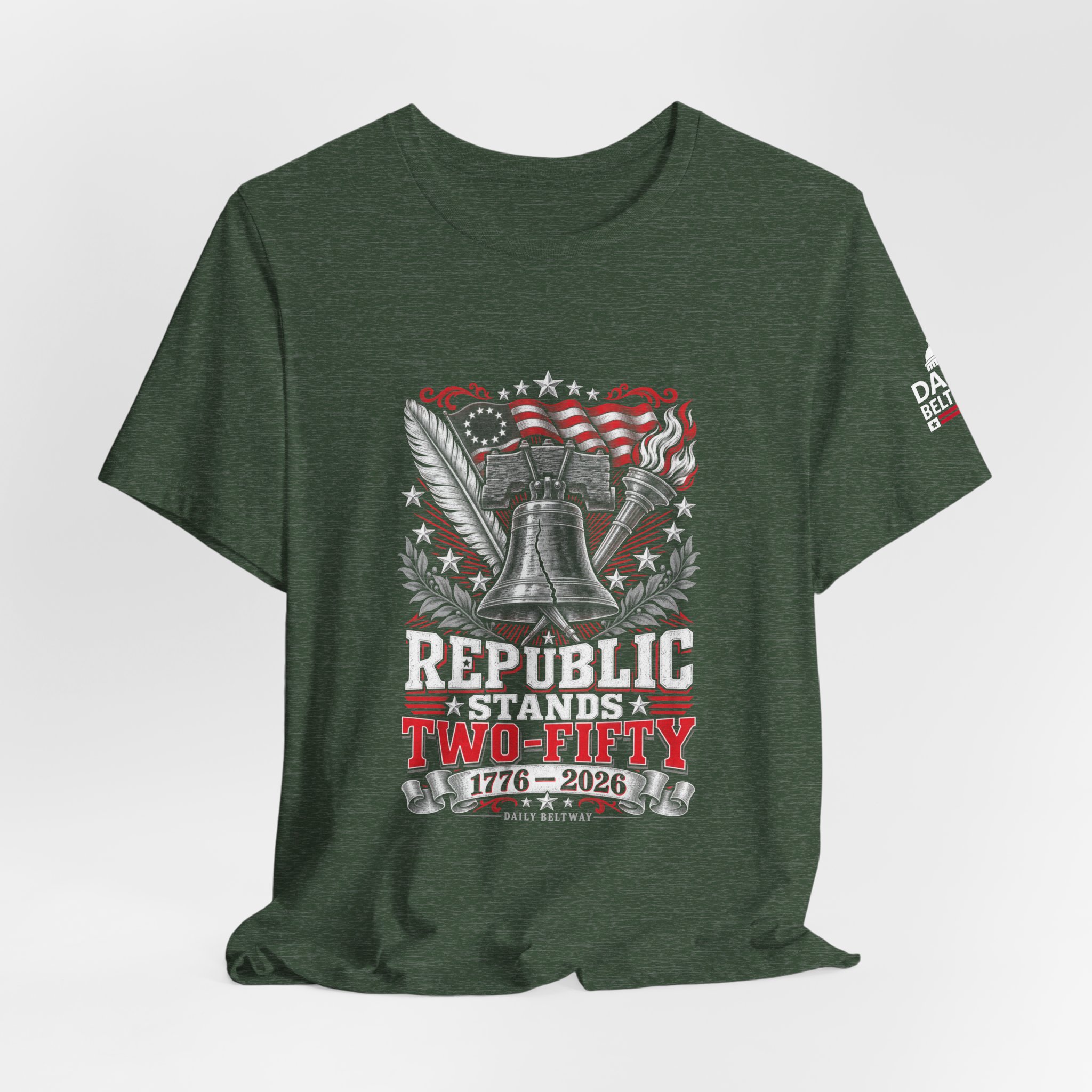 Republic Stands Two-Fifty T-Shirt — Daily Beltway - Image 20