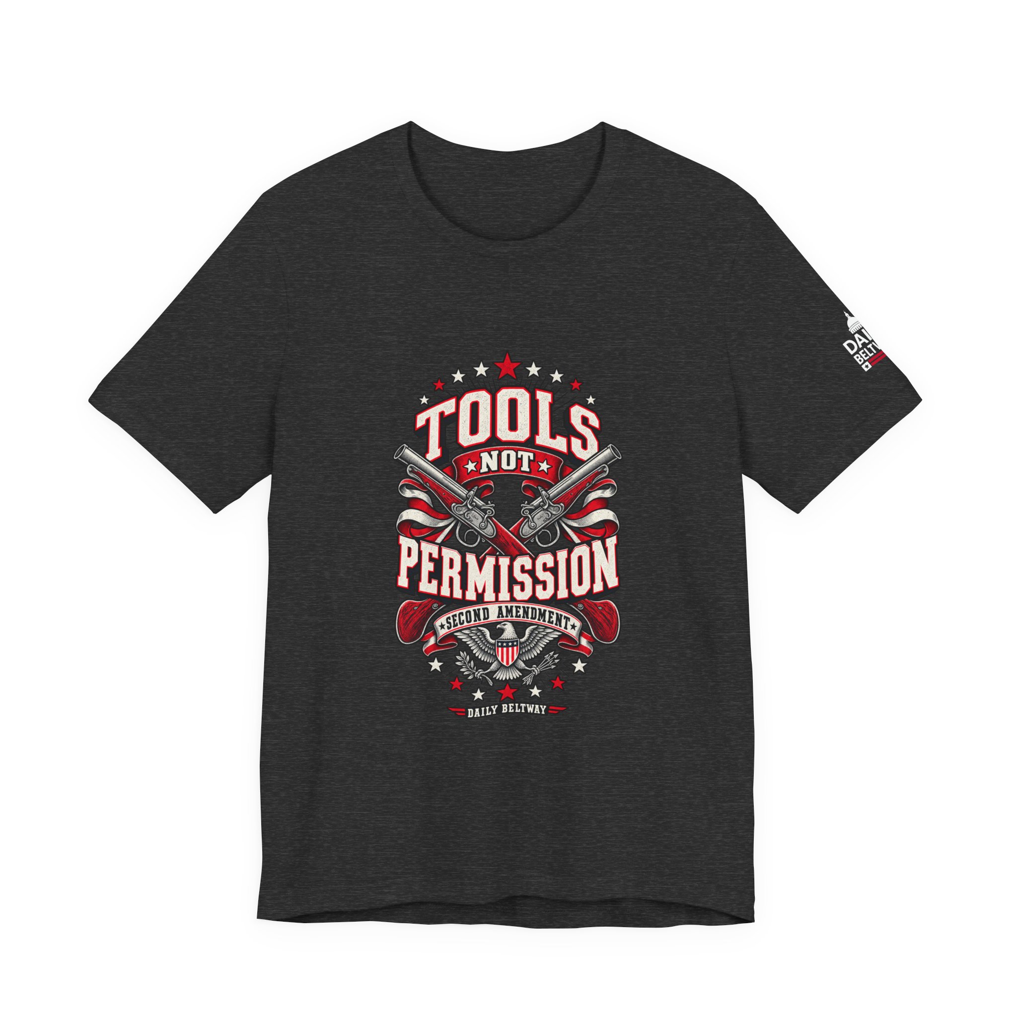 Tools Not Permission T-Shirt — Daily Beltway - Image 25
