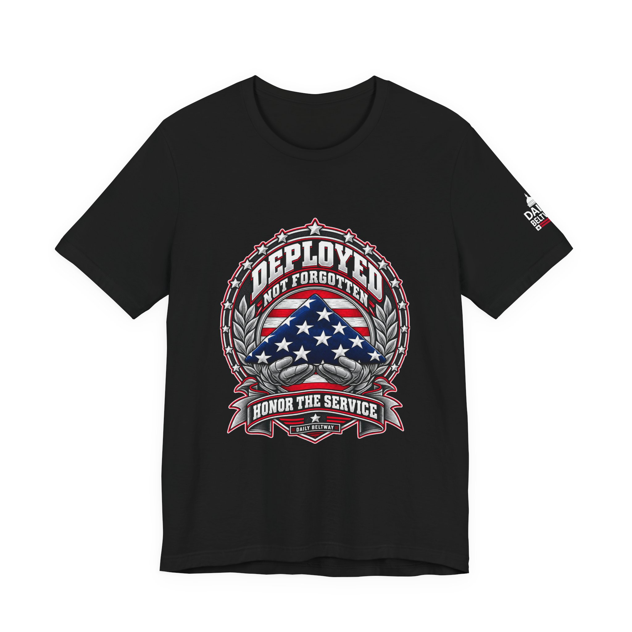 Deployed Not Forgotten T-Shirt — Daily Beltway - Image 5
