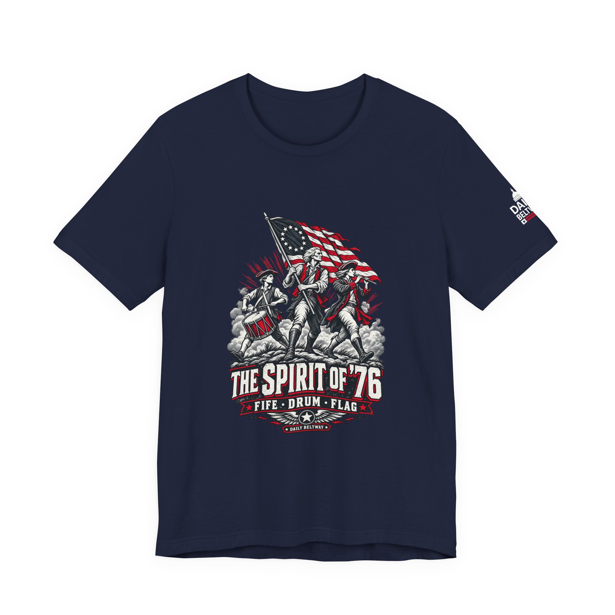 The Spirit of '76 T-Shirt — Daily Beltway - Image 29