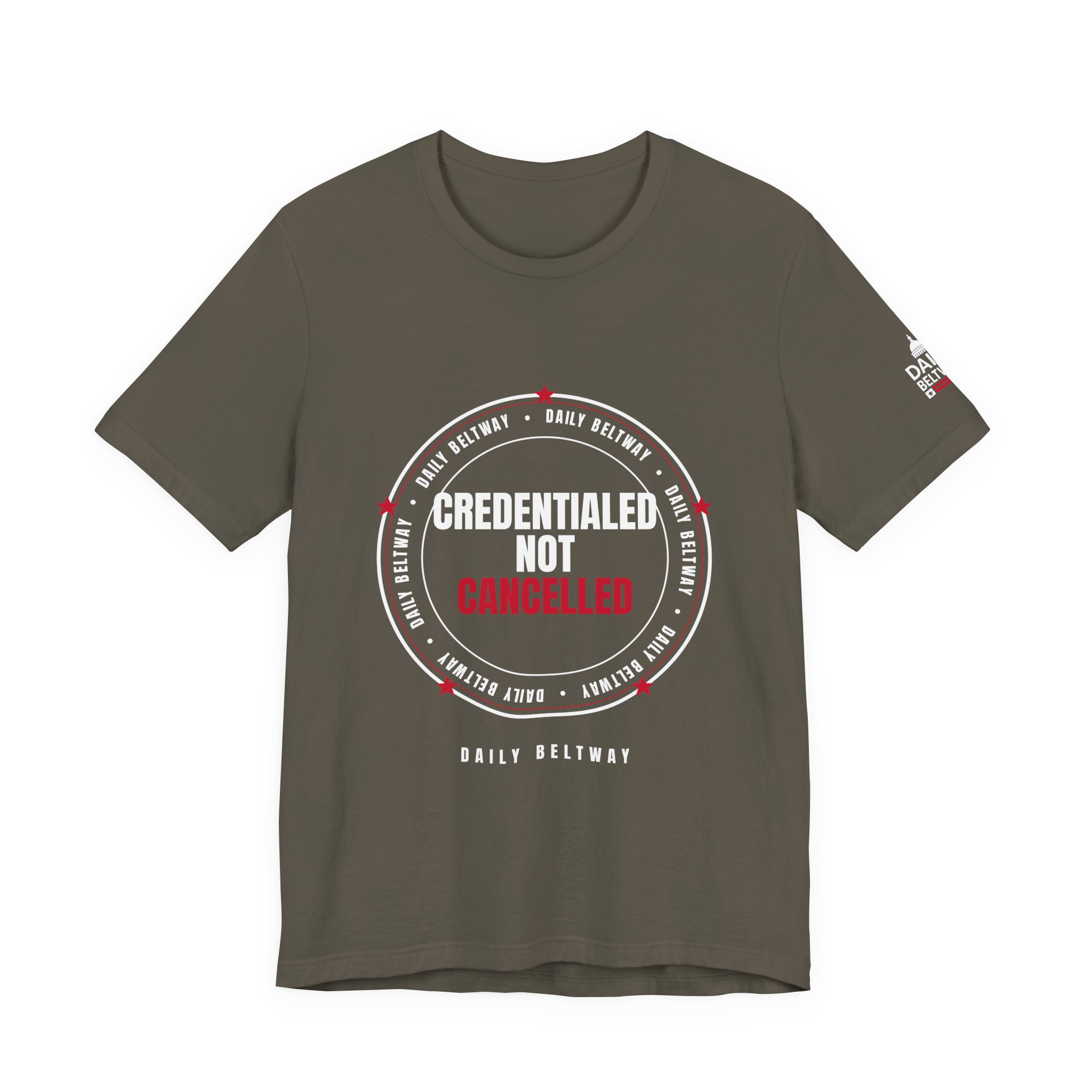 Credentialed Not Cancelled T-Shirt — Daily Beltway - Image 9