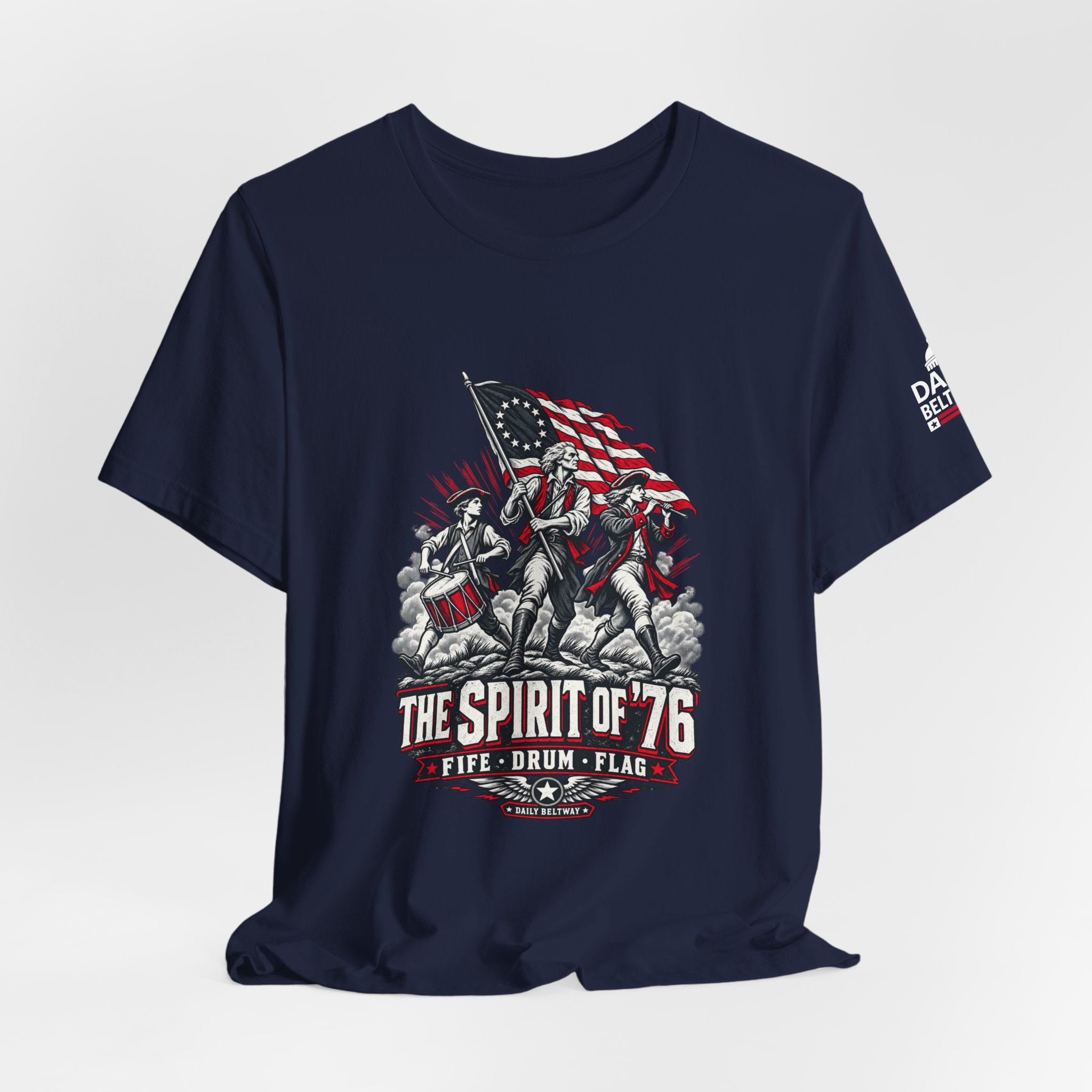 The Spirit of '76 T-Shirt — Daily Beltway - Image 32