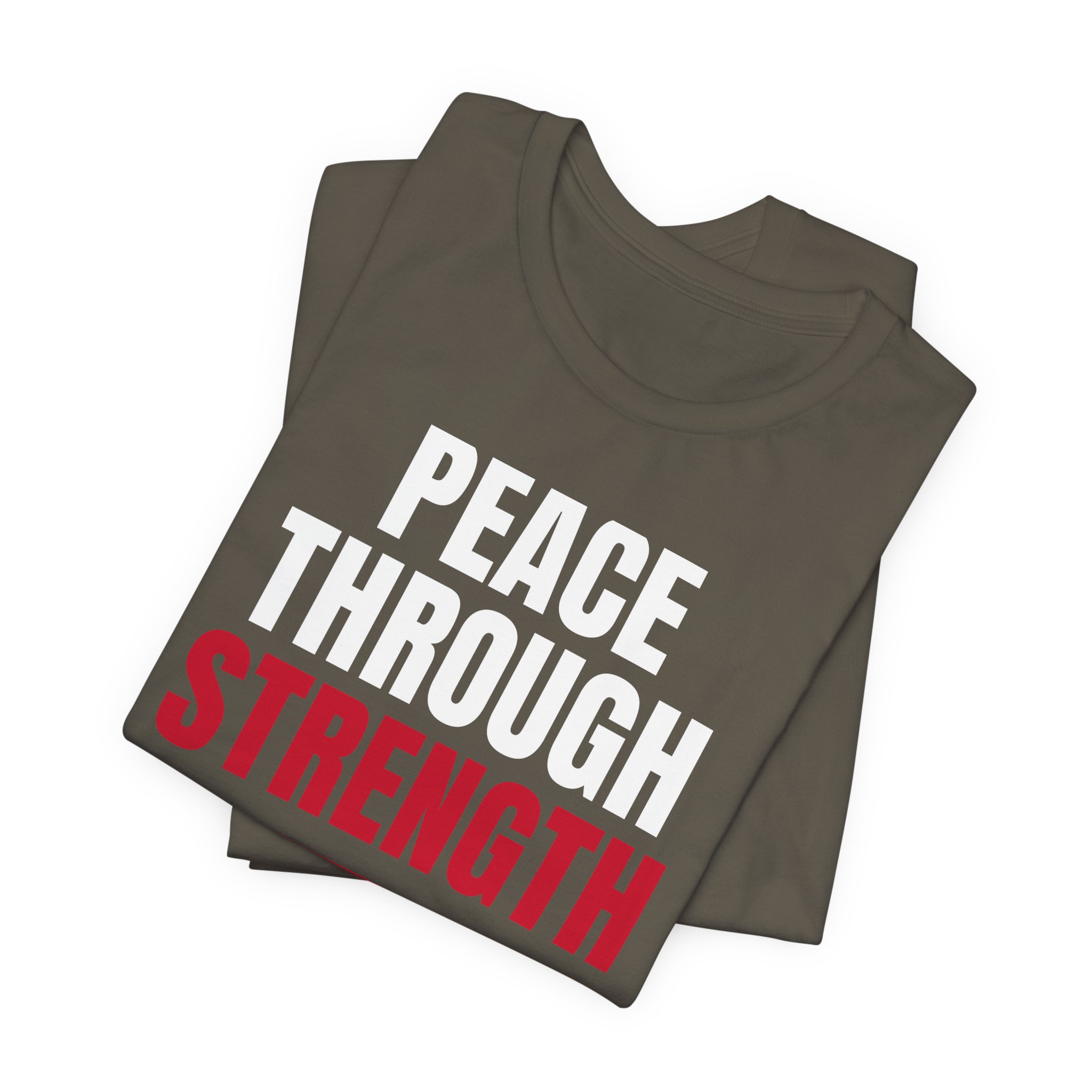 Peace Through Strength T-Shirt — Daily Beltway - Image 11