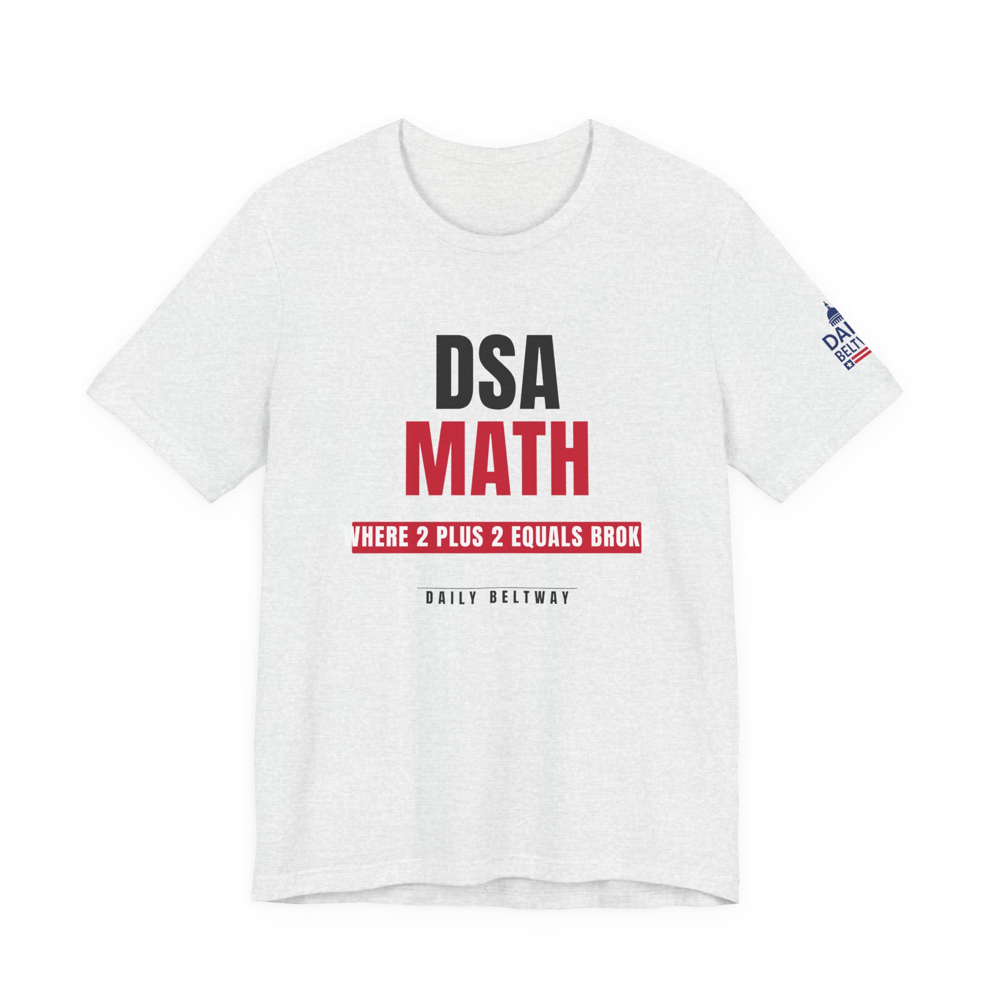 DSA Math T-Shirt — Daily Beltway - Image 5