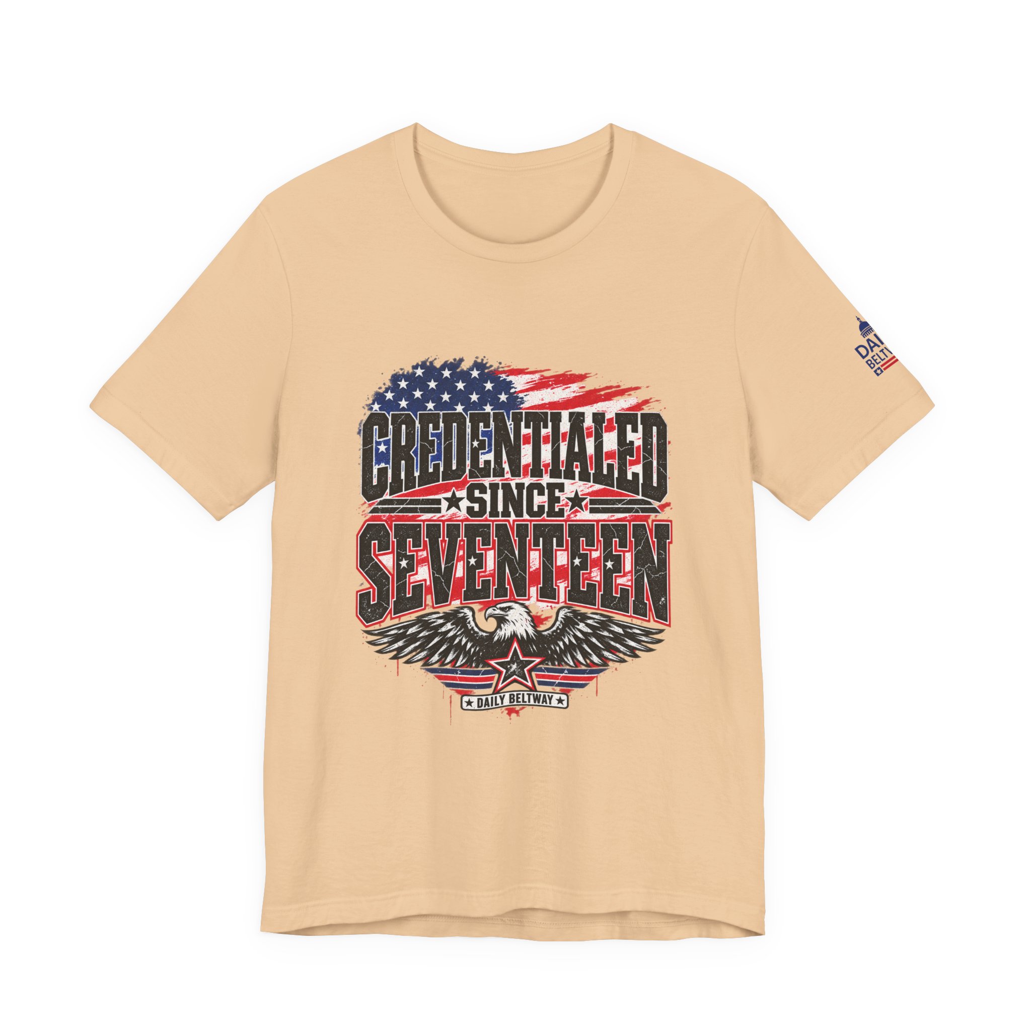 Credentialed Since Seventeen T-Shirt — Daily Beltway - Image 17