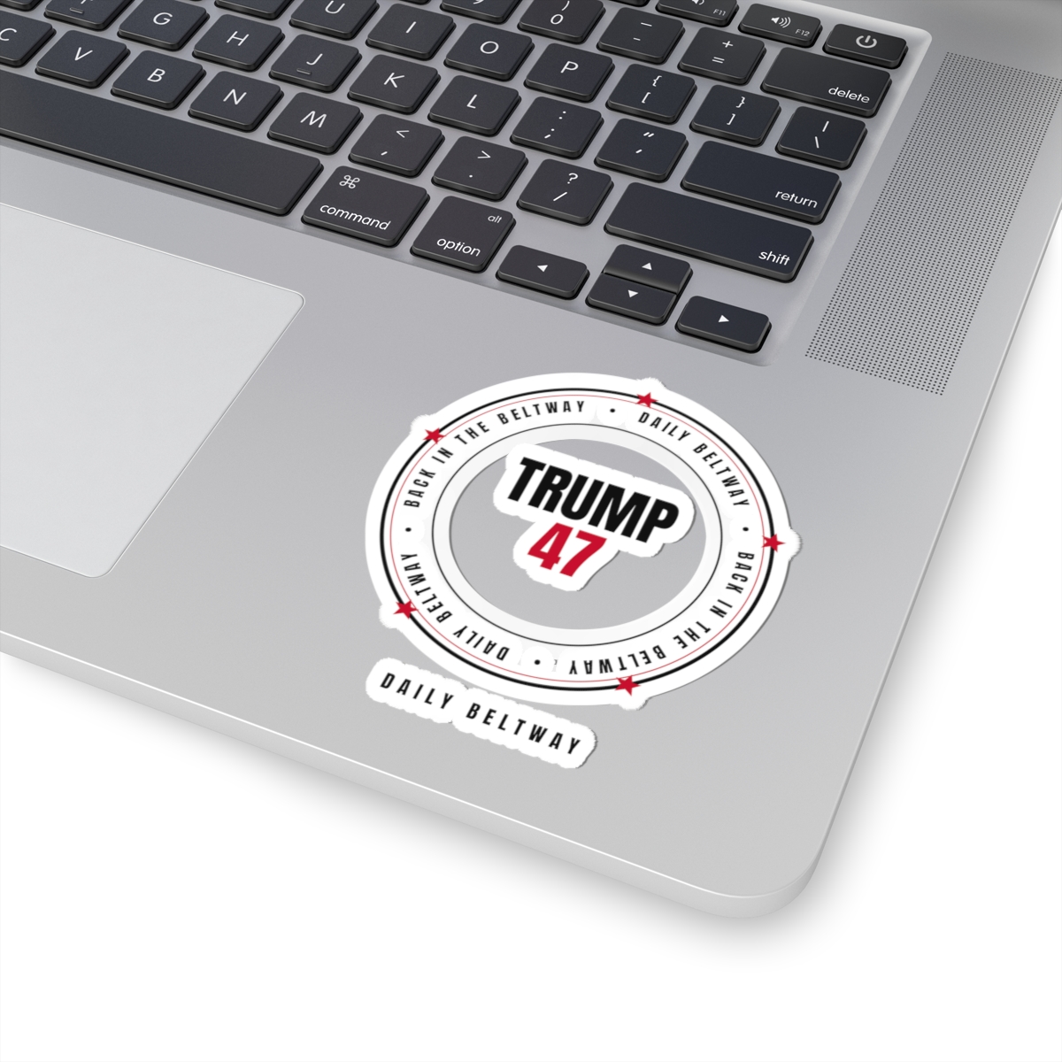 Trump 47 Beltway Sticker — Daily Beltway - Image 11