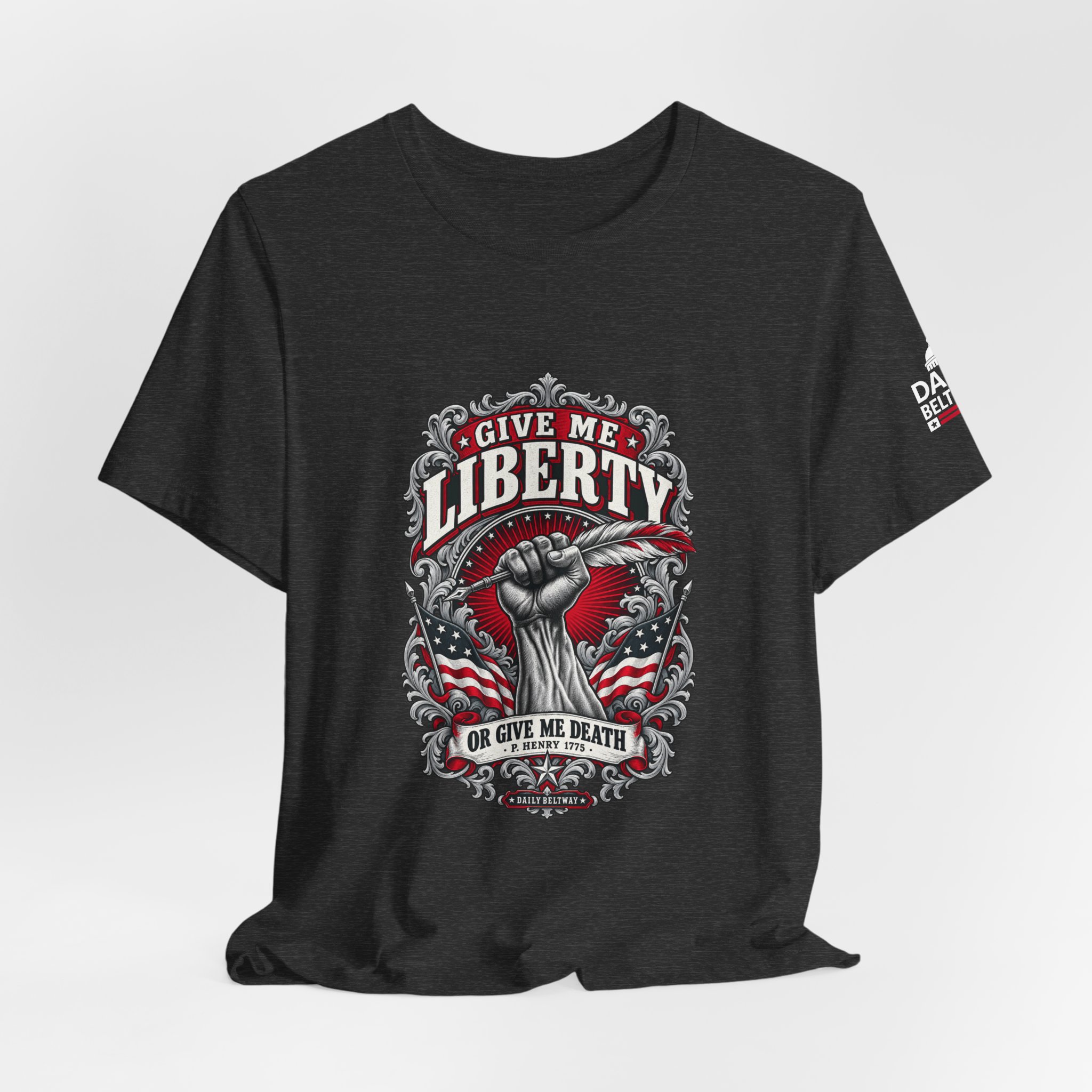 Give Me Liberty T-Shirt — Daily Beltway - Image 28