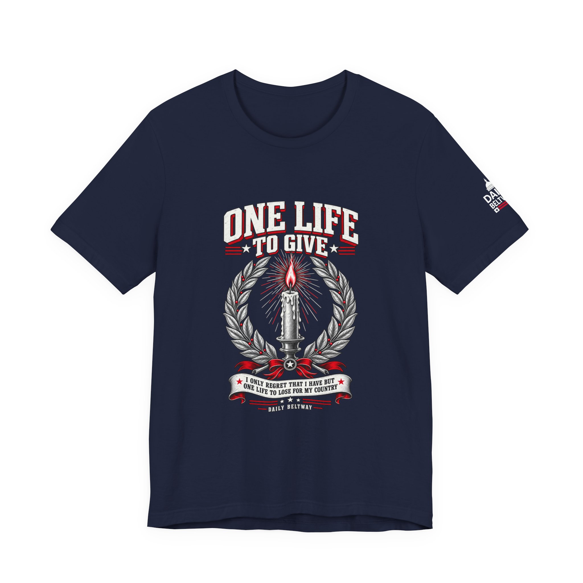 One Life To Give T-Shirt — Daily Beltway - Image 29