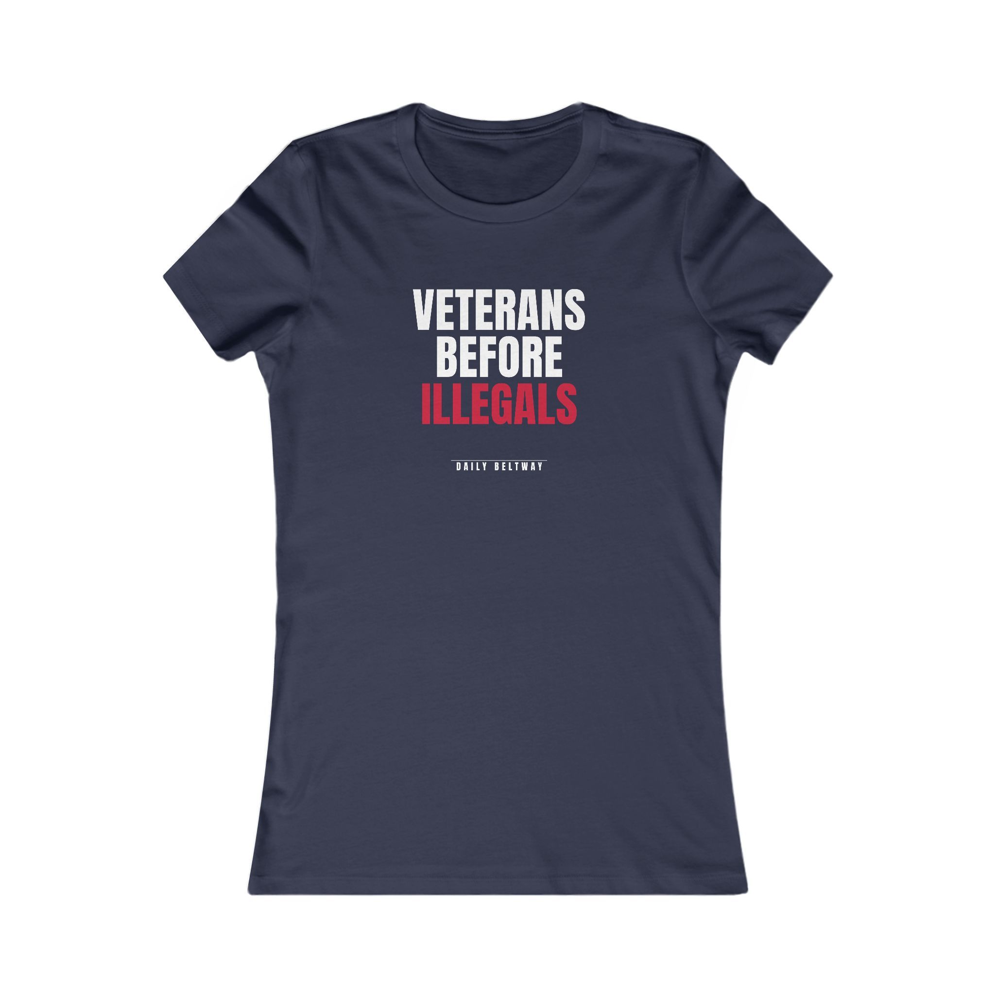 Veterans Before Illegals Women's Tee — Daily Beltway - Image 17