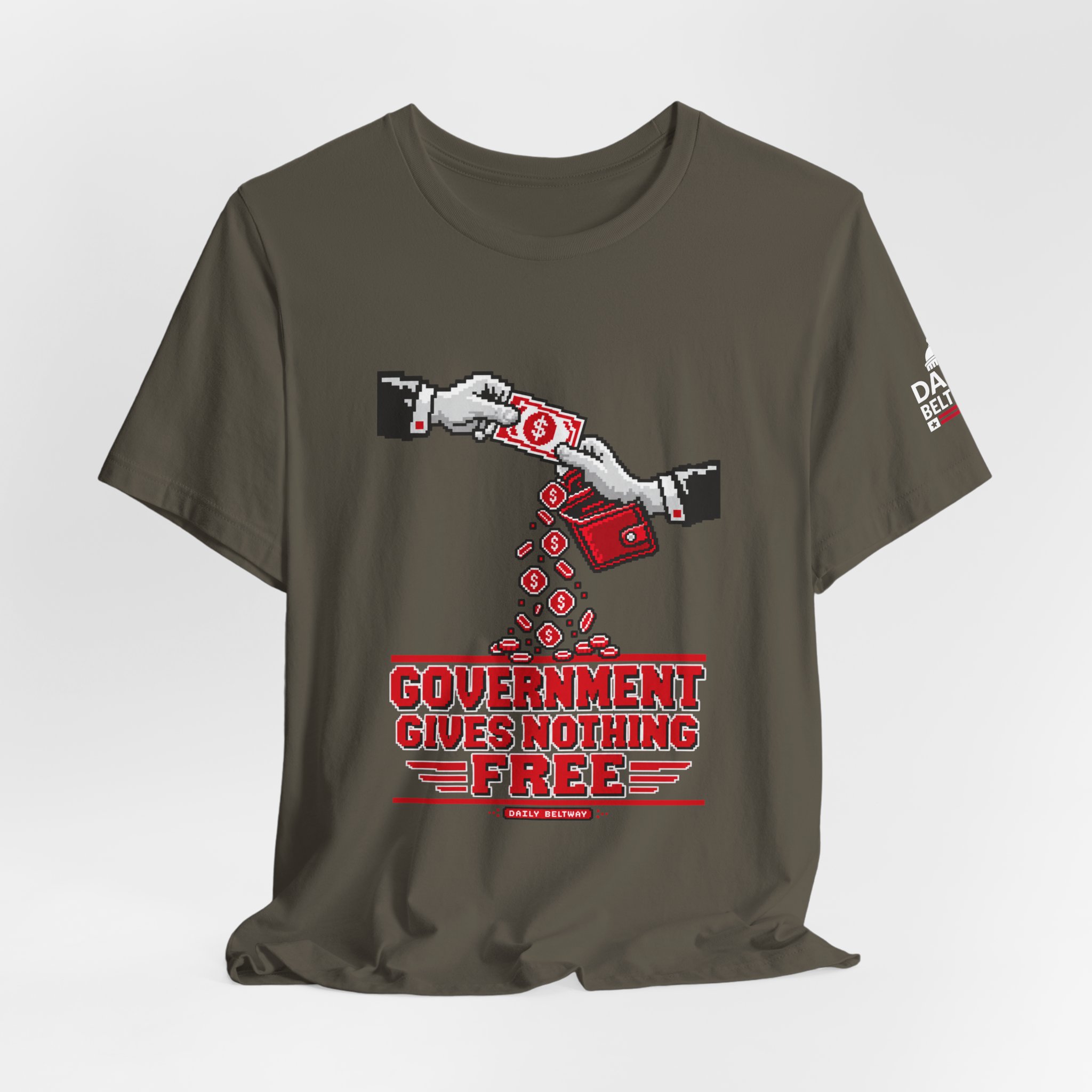 Nothing Free From Government T-Shirt — Daily Beltway - Image 12