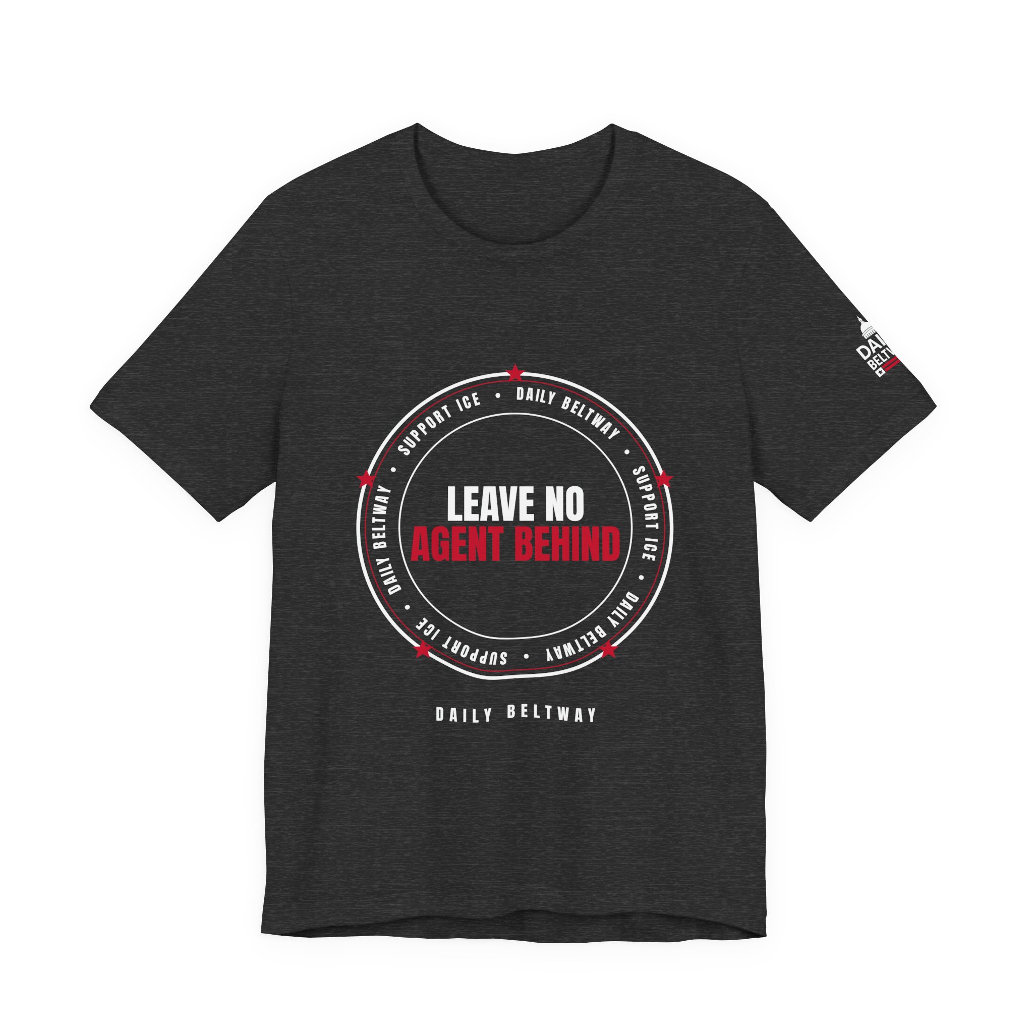 Leave No Agent Behind T-Shirt — Daily Beltway - Image 25