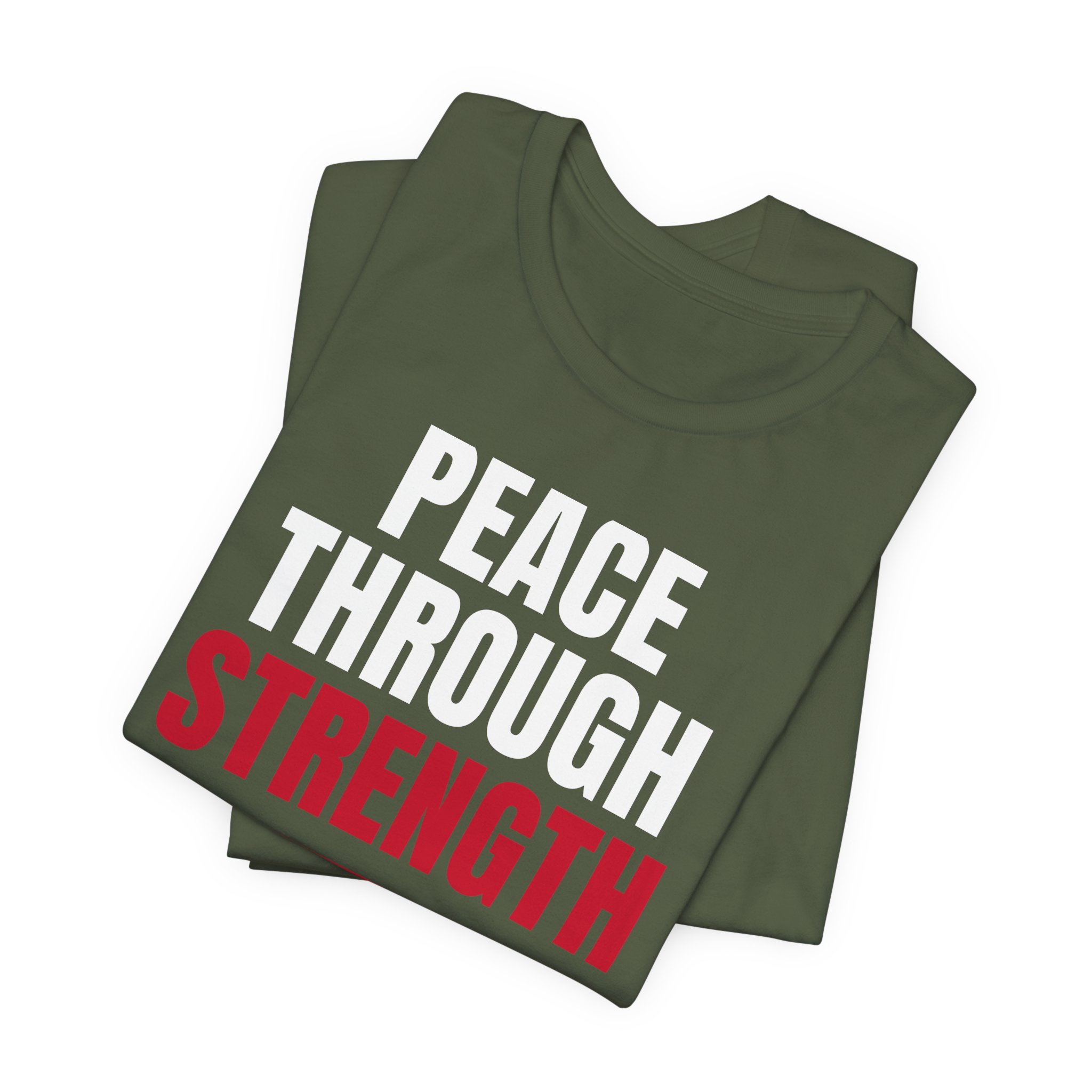 Peace Through Strength T-Shirt — Daily Beltway - Image 15