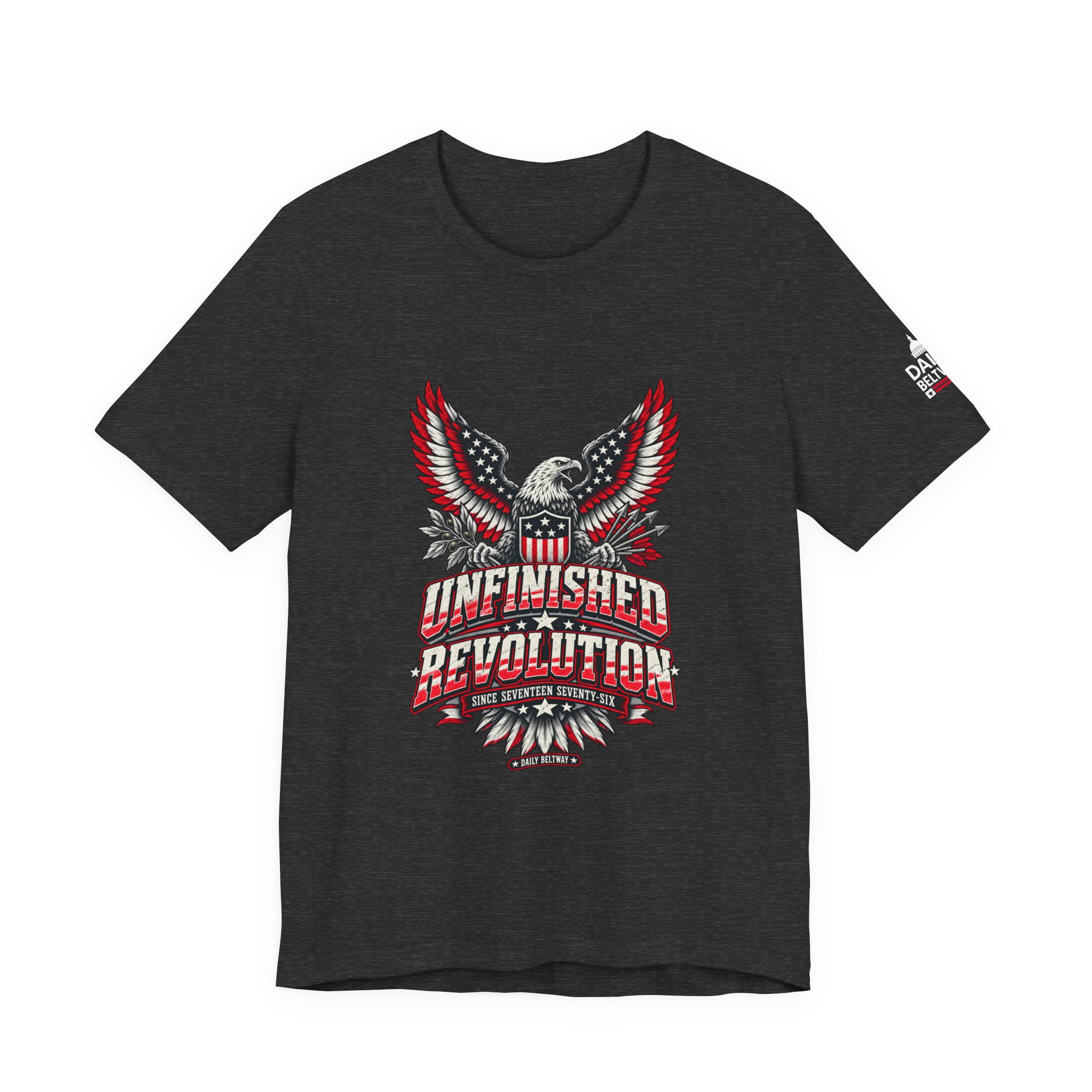 Unfinished Revolution T-Shirt — Daily Beltway - Image 25