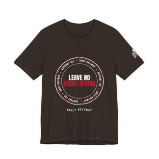 Leave No Agent Behind T-Shirt — Daily Beltway