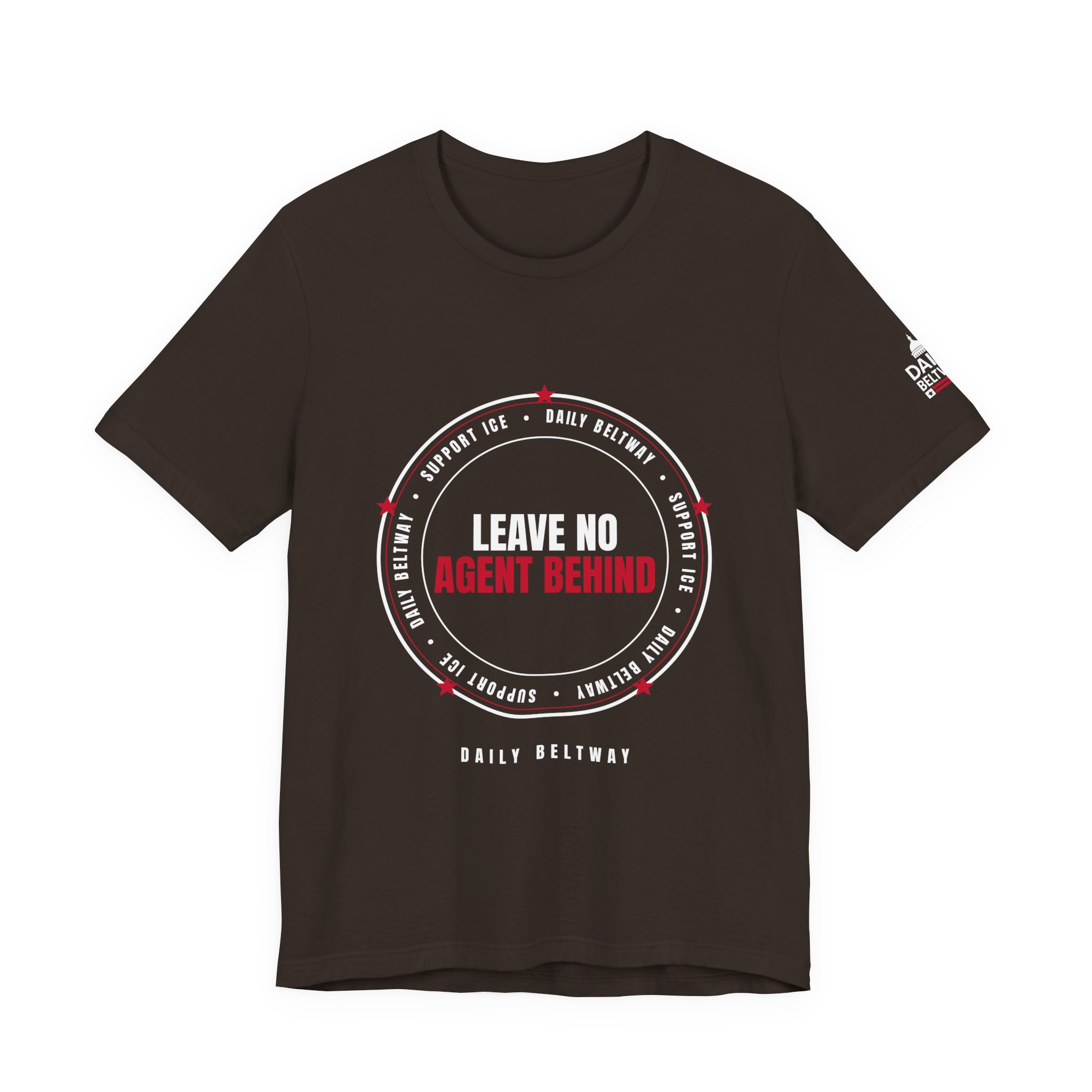 Leave No Agent Behind T-Shirt — Daily Beltway