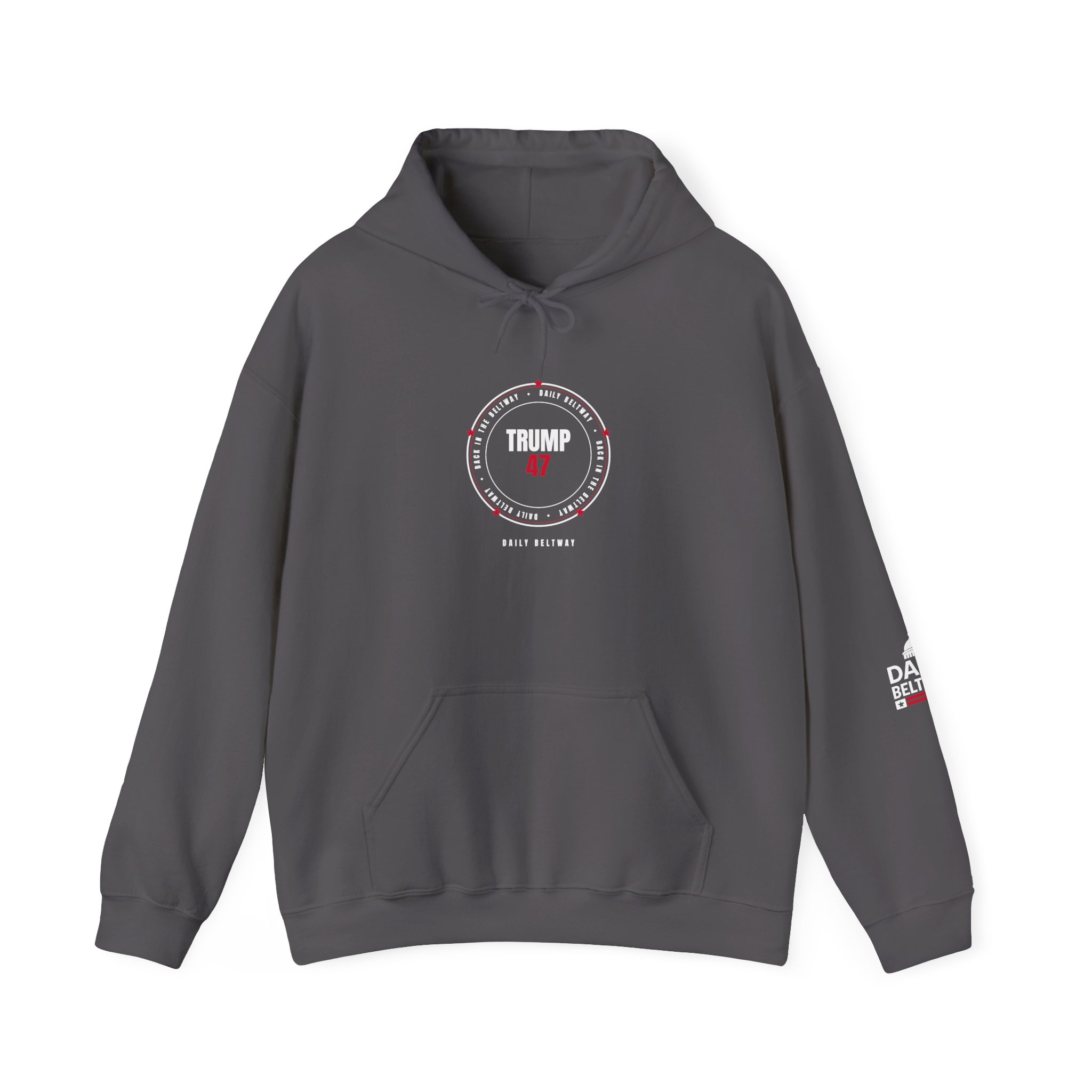 Trump 47 Beltway Hoodie — Daily Beltway - Image 21
