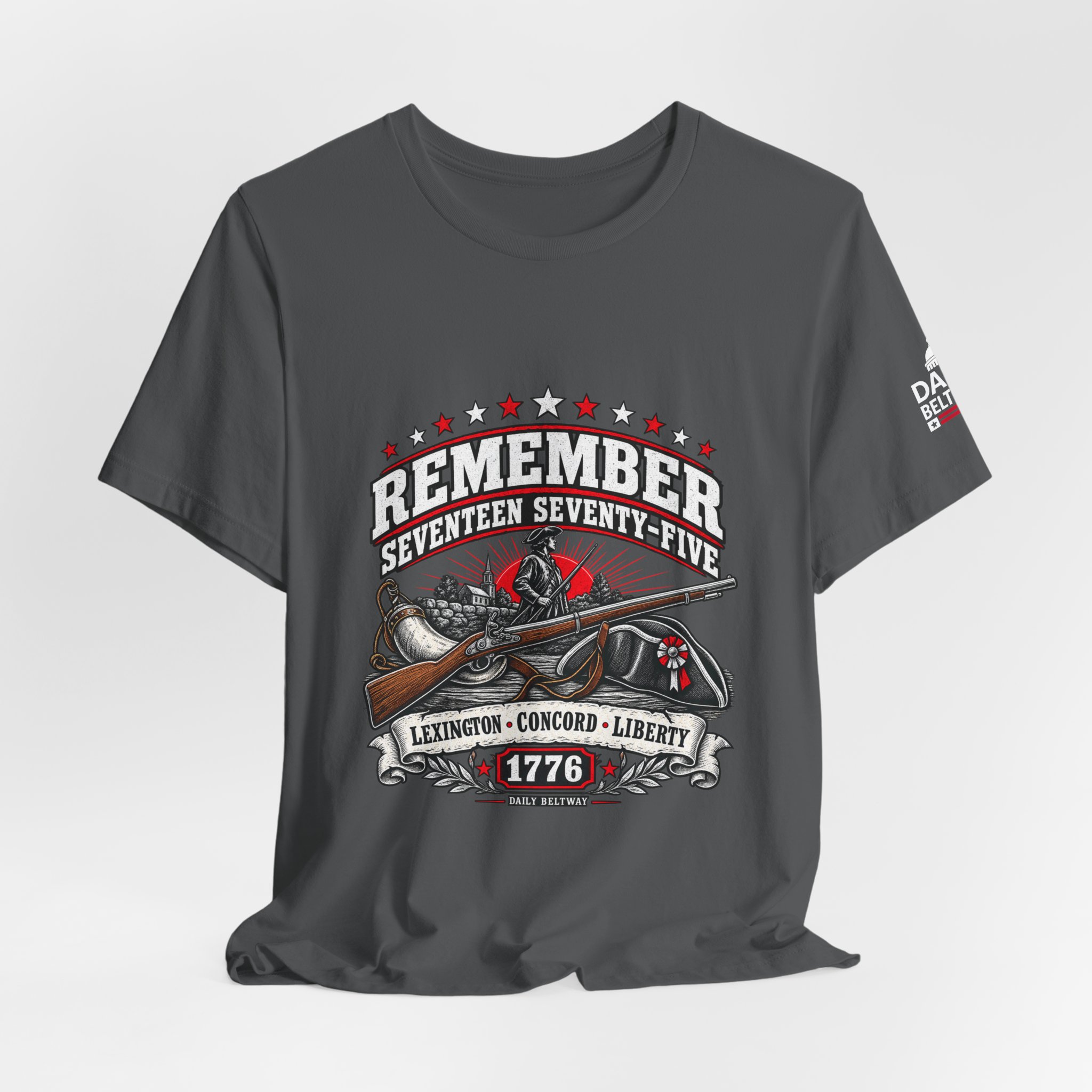 Remember Seventeen Seventy-Five T-Shirt — Daily Beltway - Image 24