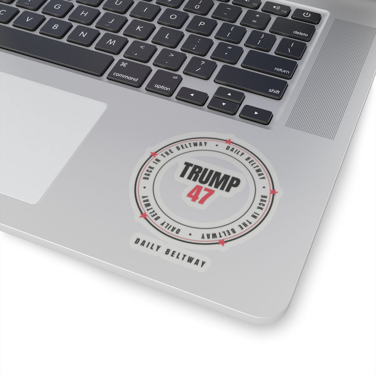Trump 47 Beltway Sticker — Daily Beltway - Image 8