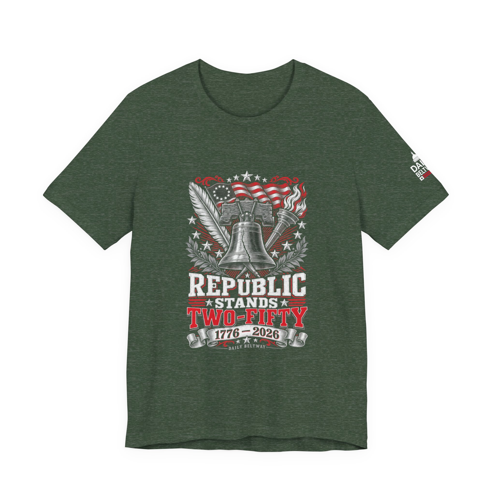 Republic Stands Two-Fifty T-Shirt — Daily Beltway - Image 17
