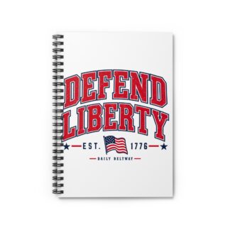 Defend Liberty Heritage Spiral Notebook — Daily Beltway