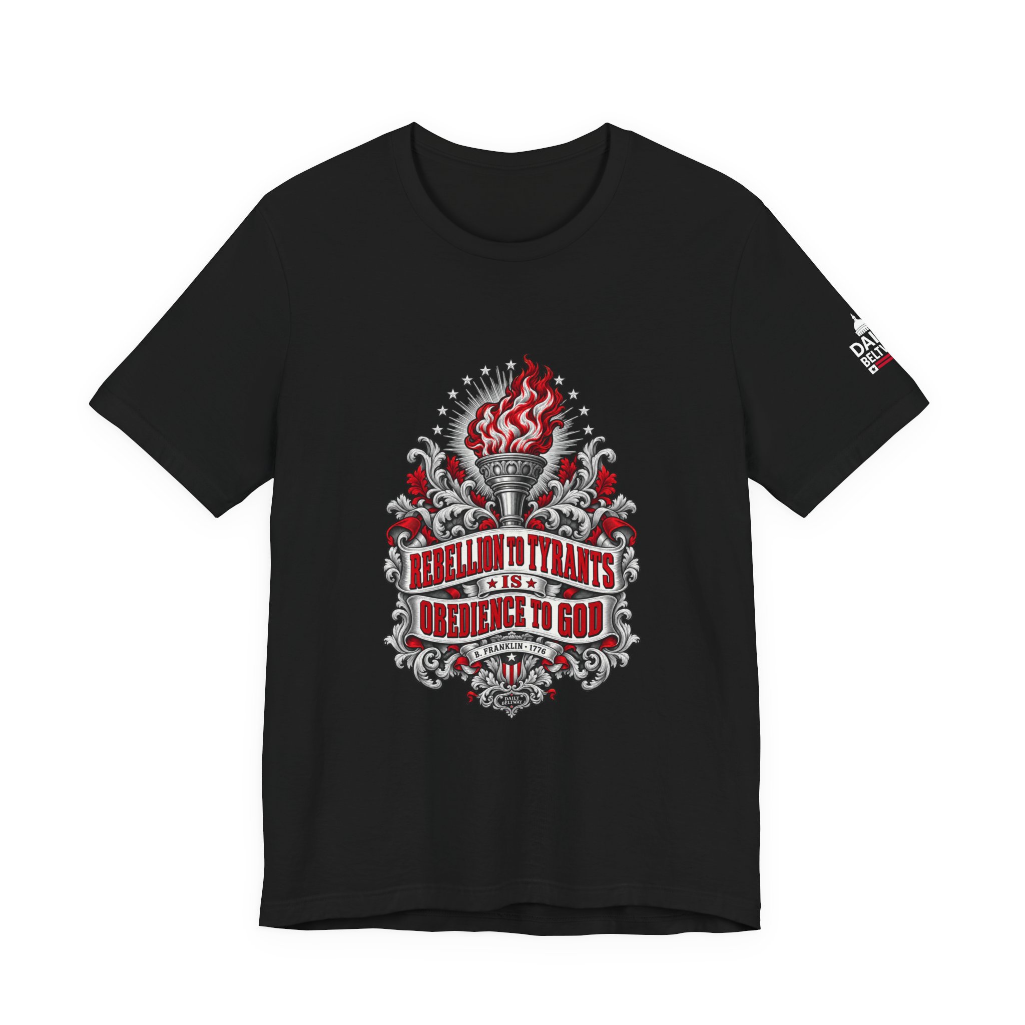 Rebellion to Tyrants T-Shirt — Daily Beltway - Image 5
