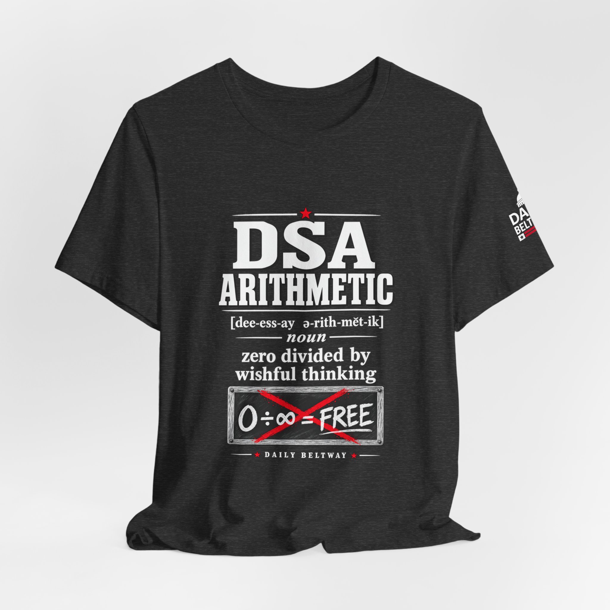 DSA Arithmetic T-Shirt — Daily Beltway - Image 28
