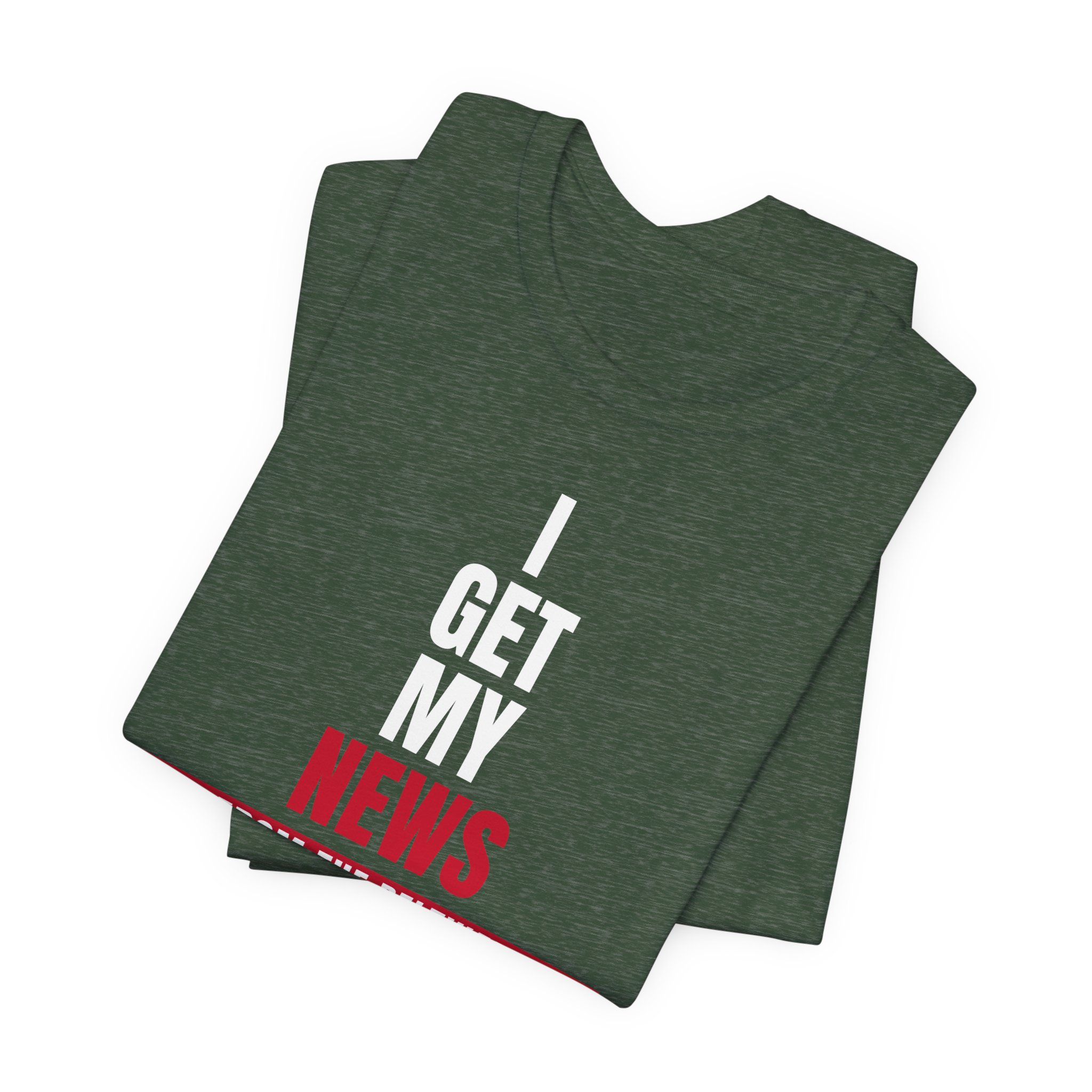 Get My News Statement T-Shirt — Daily Beltway - Image 19