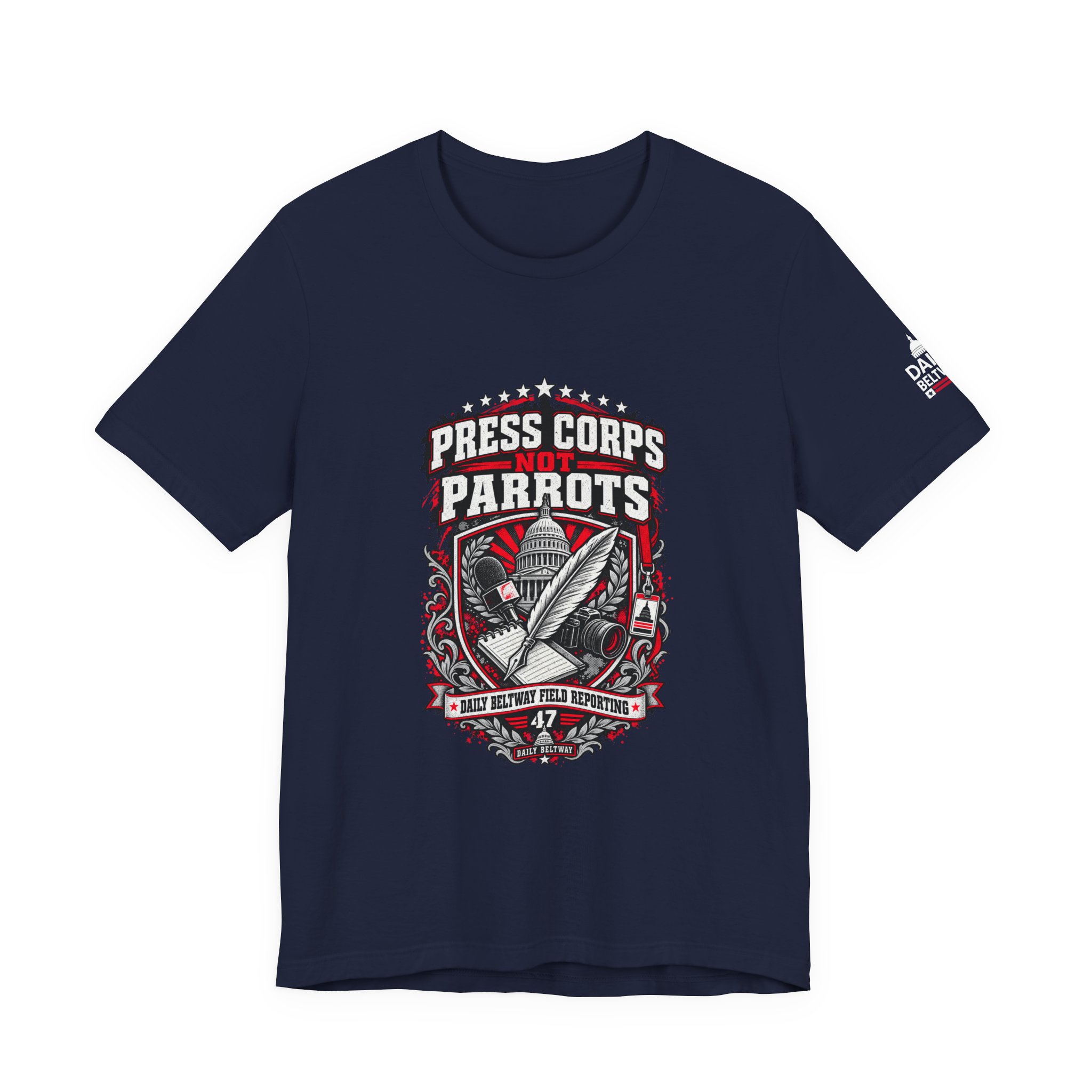 Press Corps Not Parrots T-Shirt — Daily Beltway - Image 29