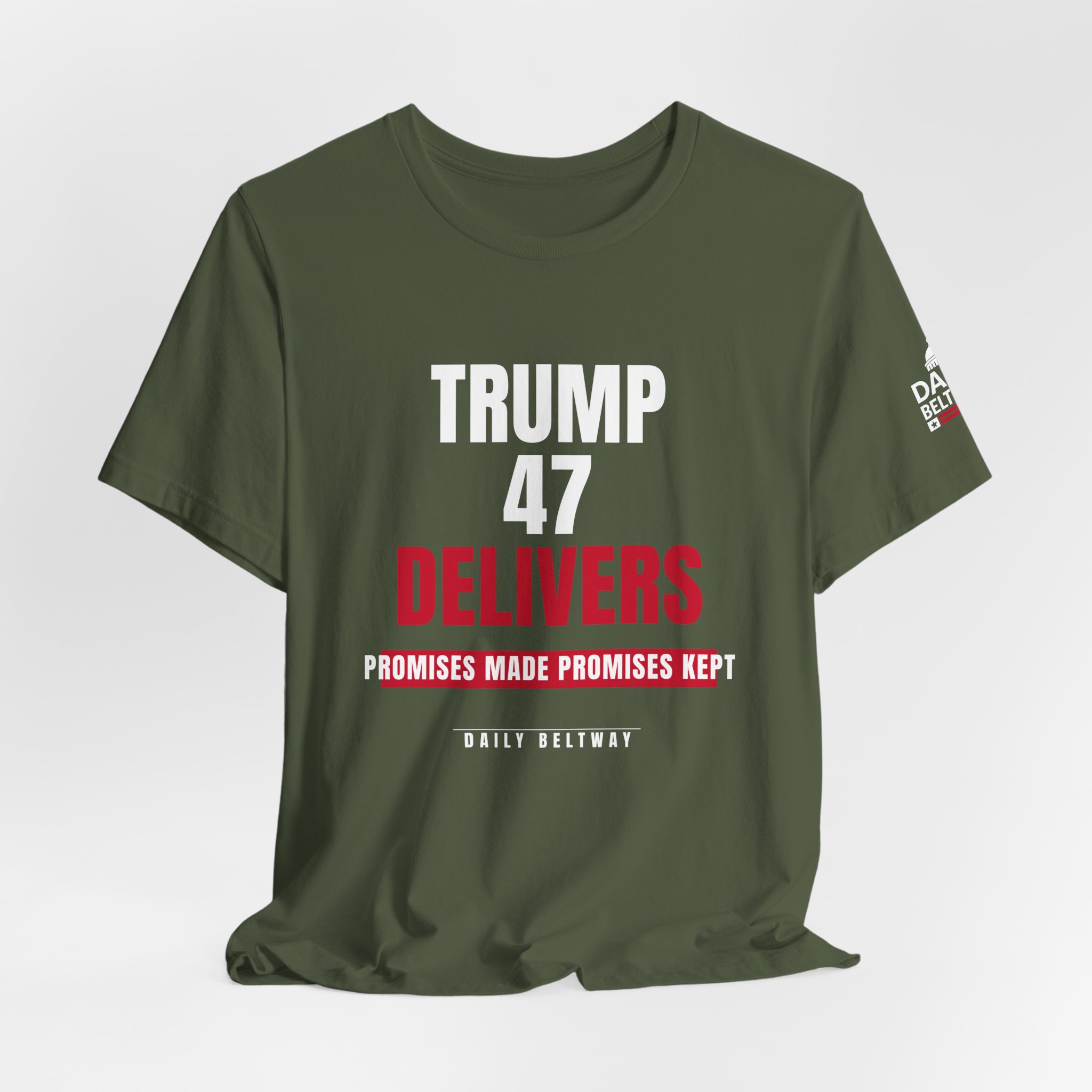Trump 47 Delivers T-Shirt — Daily Beltway - Image 16