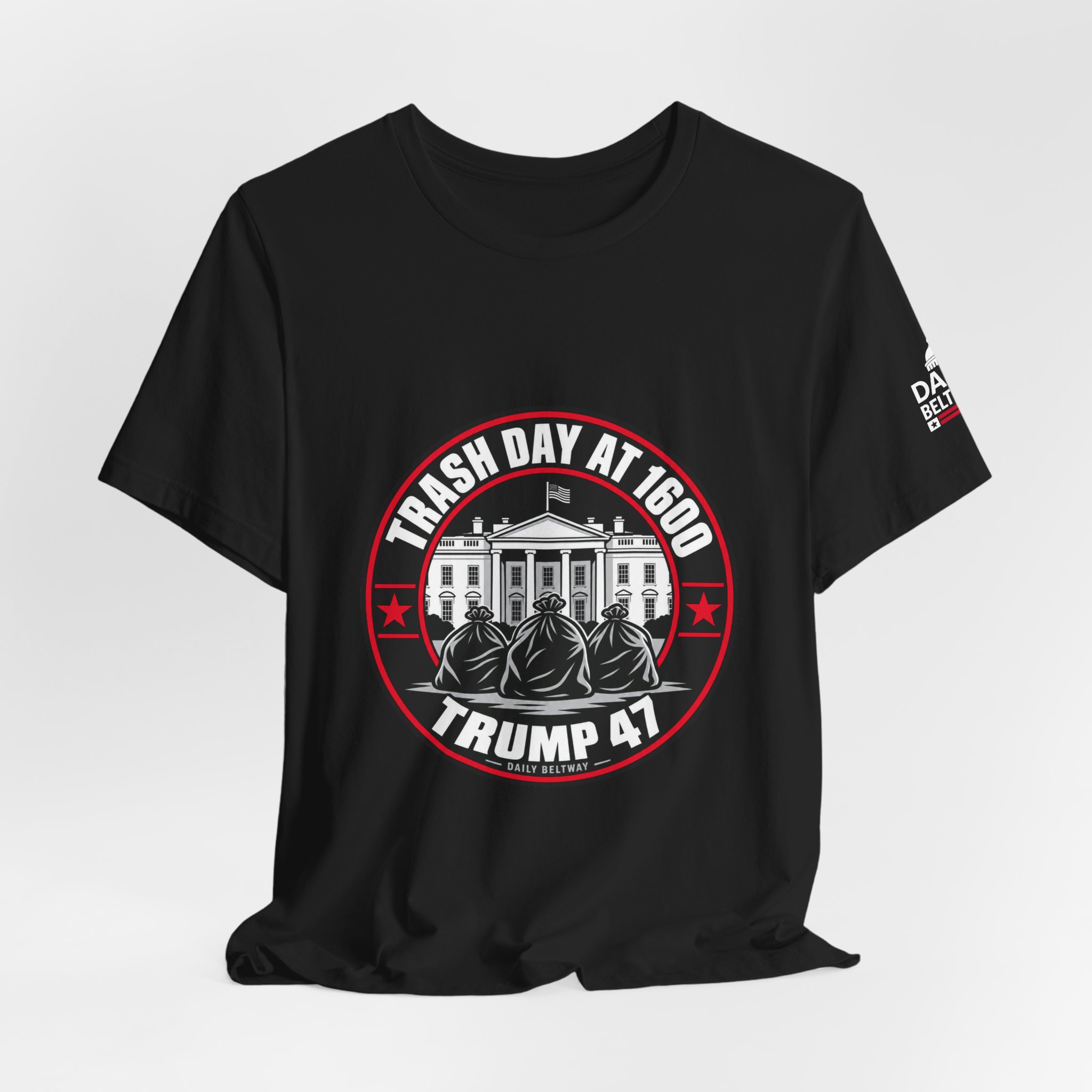 Trash Day At 1600 T-Shirt — Daily Beltway - Image 8