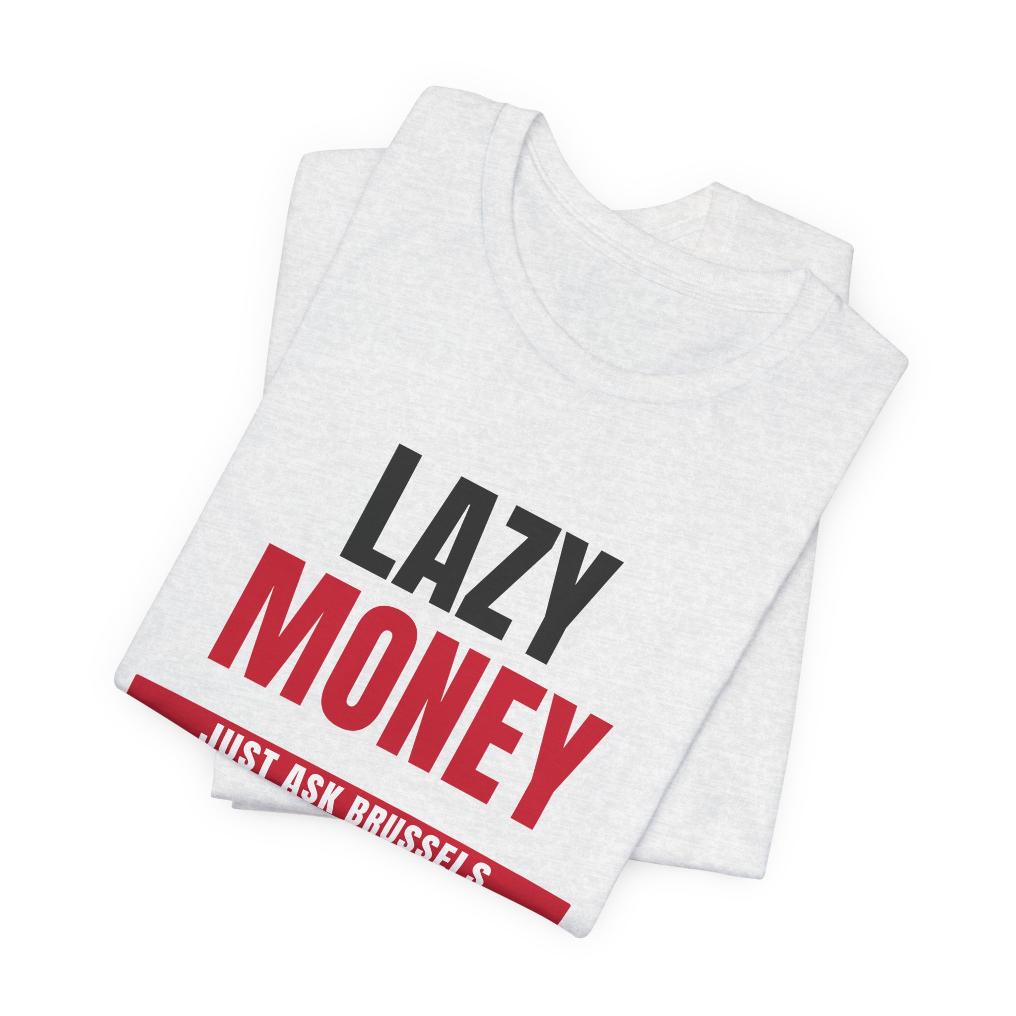 Lazy Money T-Shirt — Daily Beltway - Image 7