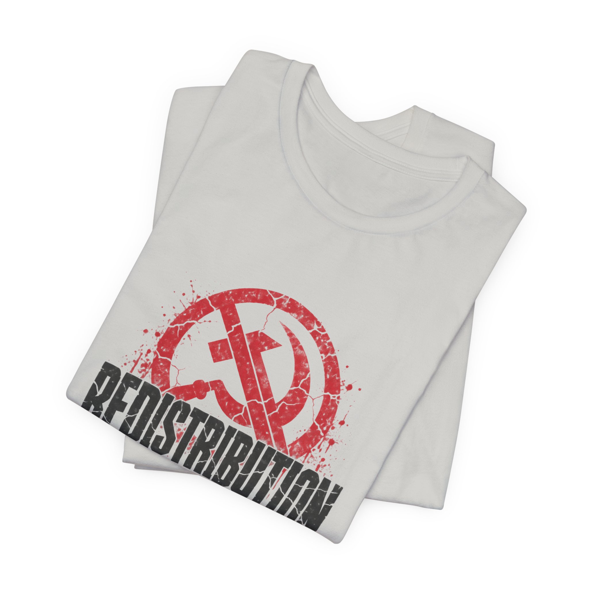 Redistribution Is Theft T-Shirt — Daily Beltway - Image 15